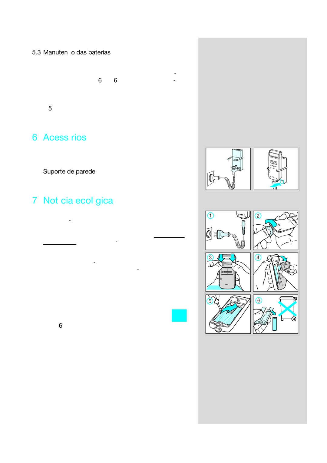 Braun 5416, 5414, 5415 manual Acessórios, Notícia ecológica, Manutenção das baterias 