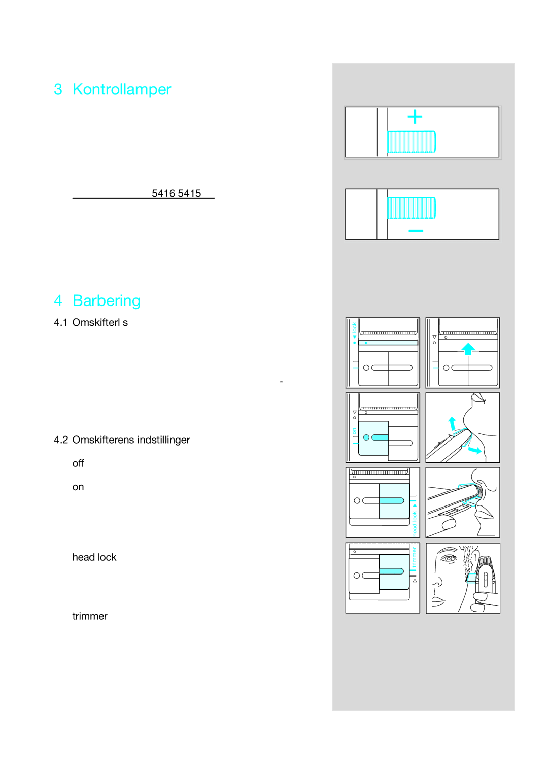 Braun 5414, 5415, 5416 manual Kontrollamper, Barbering, Omskifterlås, Omskifterens indstillinger off = afbrudt 