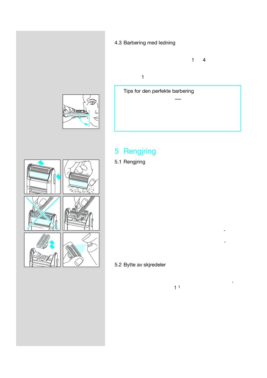 Braun 5416, 5414, 5415 manual Rengjøring, Tips for den perfekte barbering, Bytte av skjæredeler 