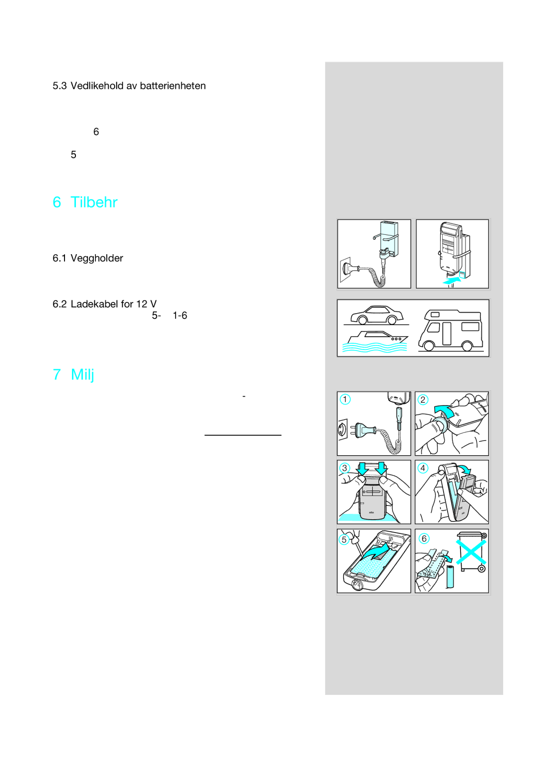 Braun 5414, 5415, 5416 manual Miljø, Vedlikehold av batterienheten, Ladekabel for 12 