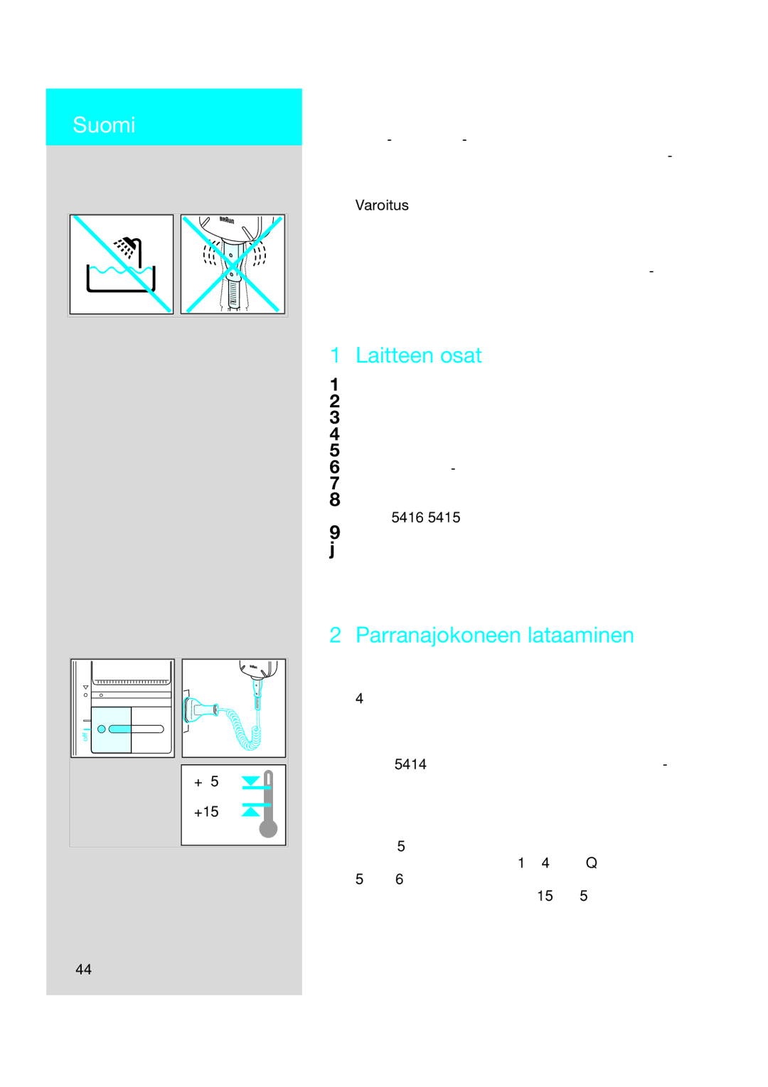 Braun 5416, 5414, 5415 manual Suomi, Laitteen osat, Parranajokoneen lataaminen, Varoitus 