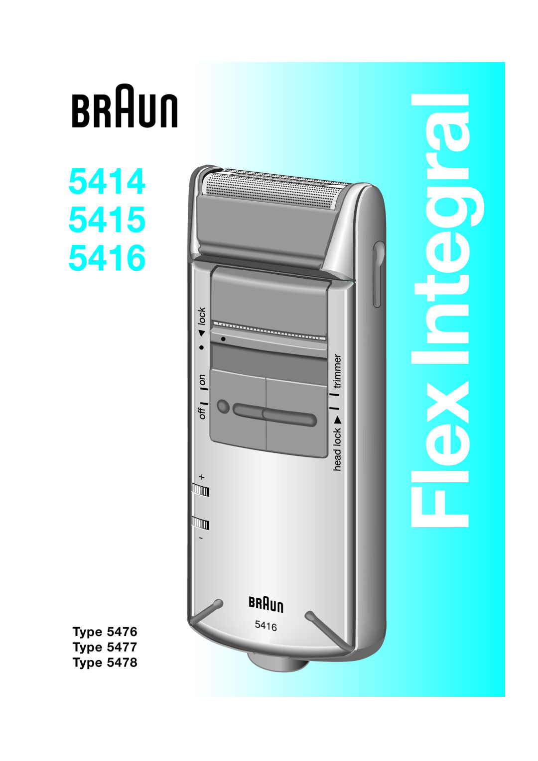 Braun 5415 manual Type Type Type, 5414, 5416, Flex Integral 