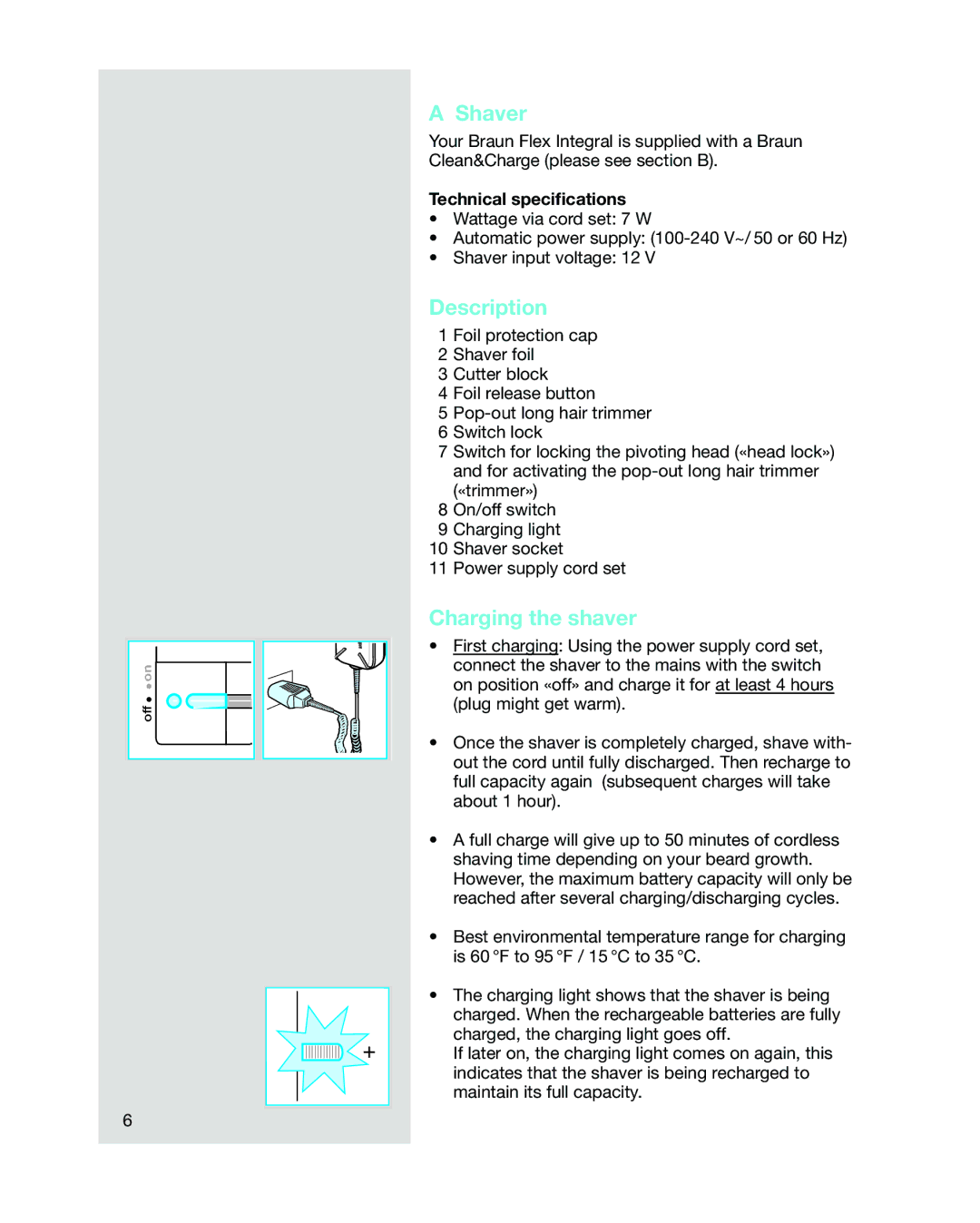 Braun 5441 manual Shaver, Description, Charging the shaver, Technical speciﬁcations 