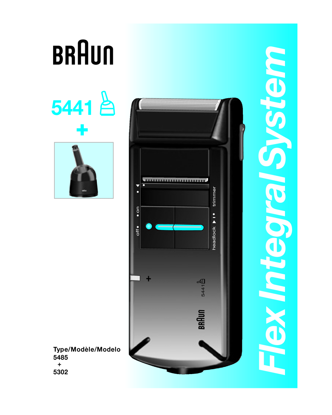 Braun 5441 manual IntegralSystem, Flex, Type/Modèle/Modelo 5485 + 5302, off on, headlock trimmer 