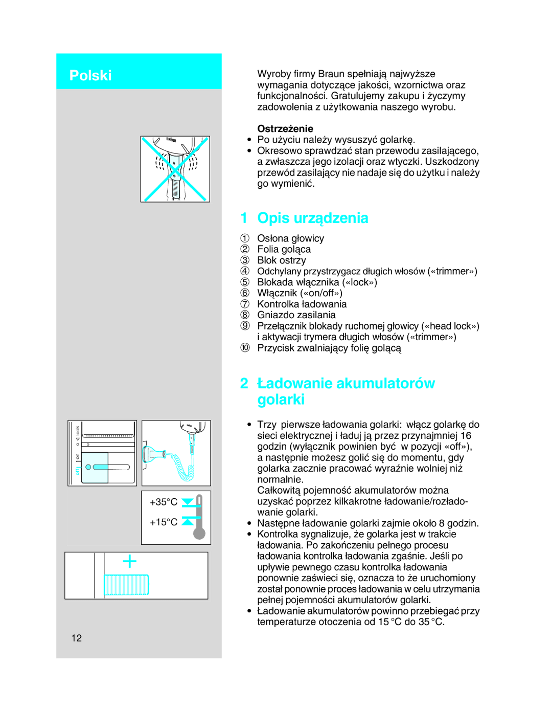 Braun 5443 manual Polski, Opis urzàdzenia, ¸adowanie akumulatorów golarki, Ostrze˝enie 