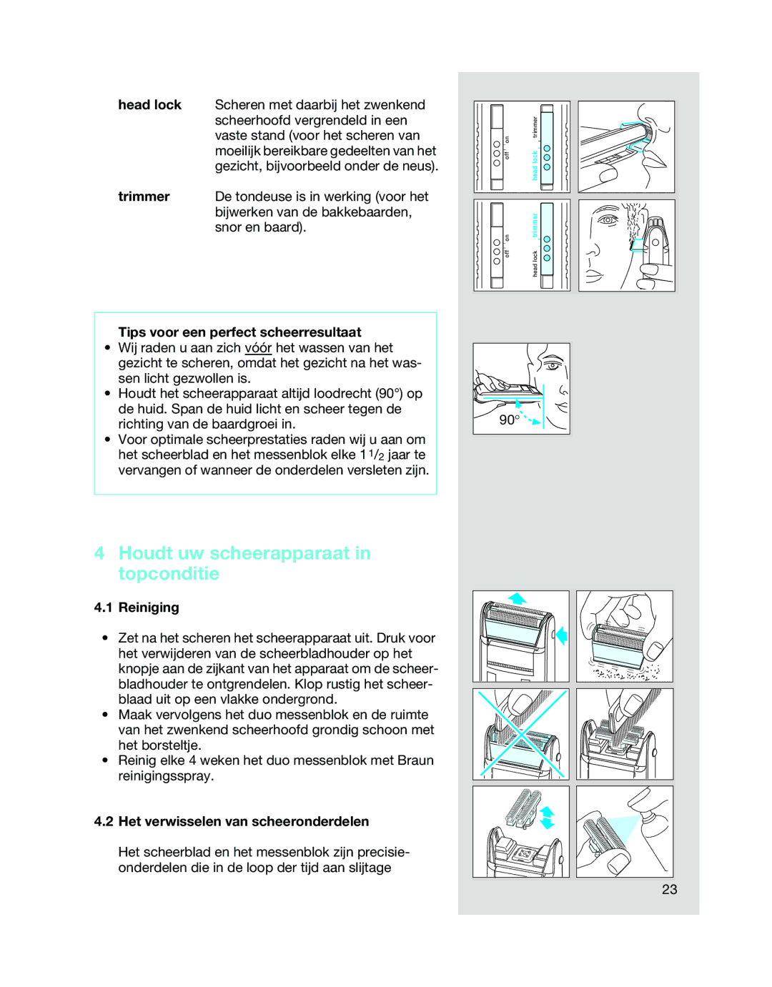 Braun 5468 manual Houdt uw scheerapparaat in topconditie, Tips voor een perfect scheerresultaat, Reiniging 