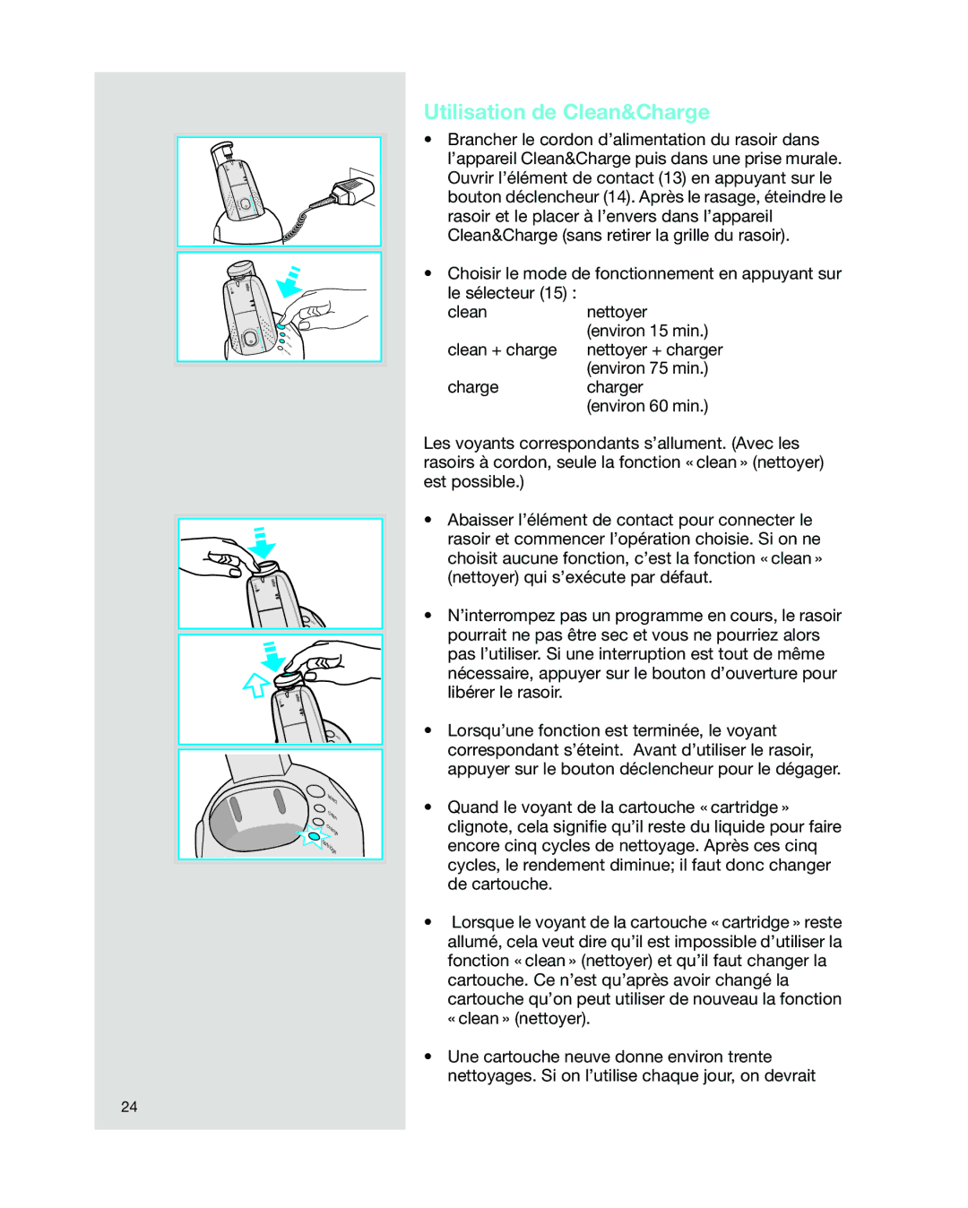 Braun 5493, 5301 manual Utilisation de Clean&Charge 