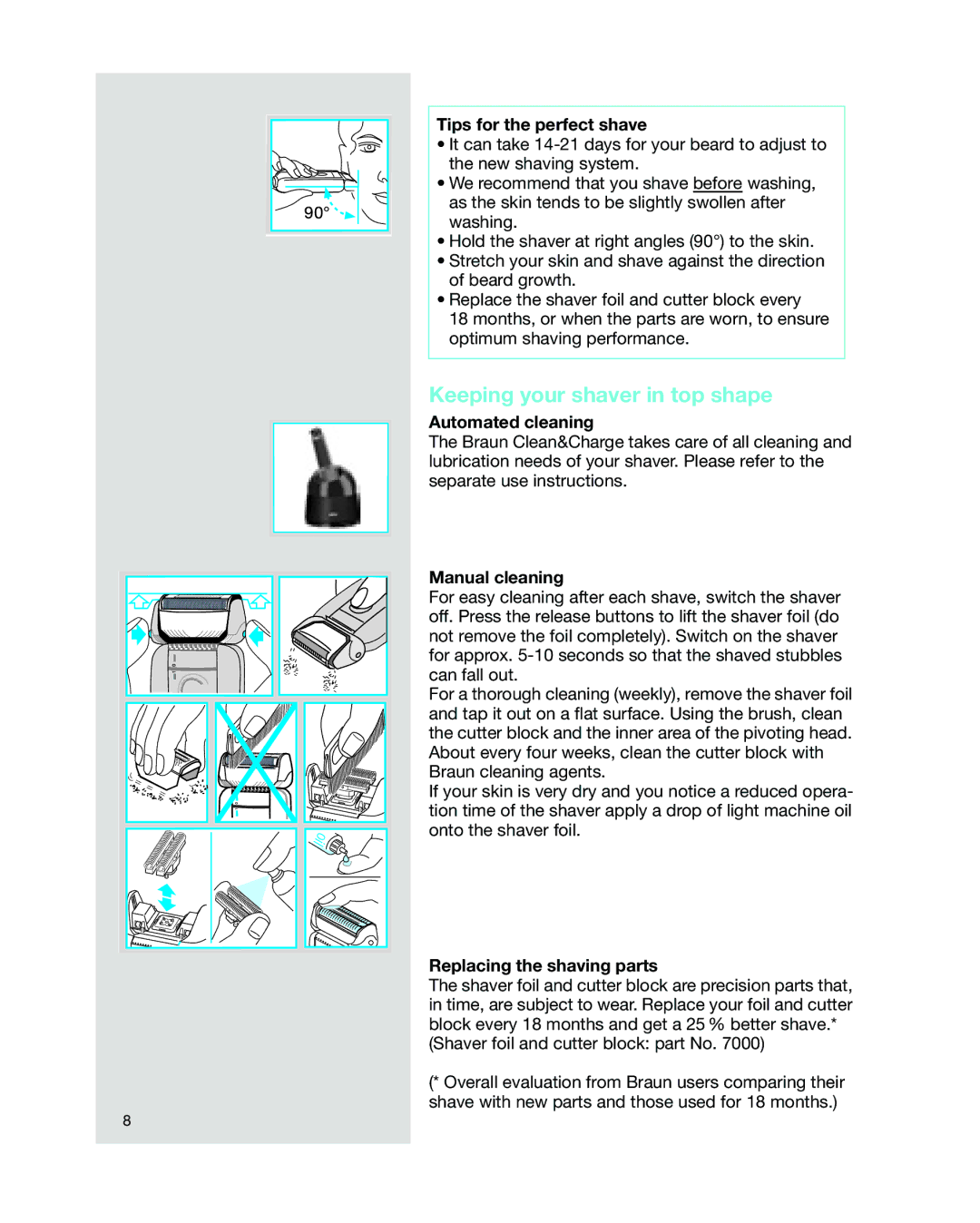 Braun 5493, 5301 manual Keeping your shaver in top shape, Tips for the perfect shave, Automated cleaning, Manual cleaning 