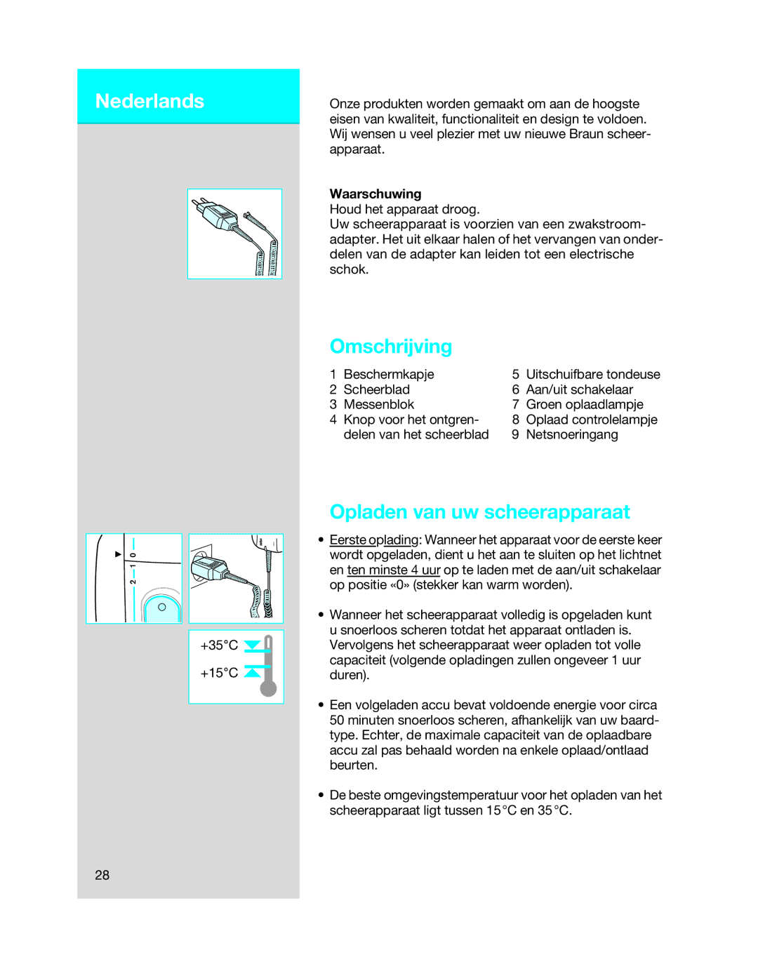 Braun 5494 manual Nederlands, Omschrijving, Opladen van uw scheerapparaat, Waarschuwing 