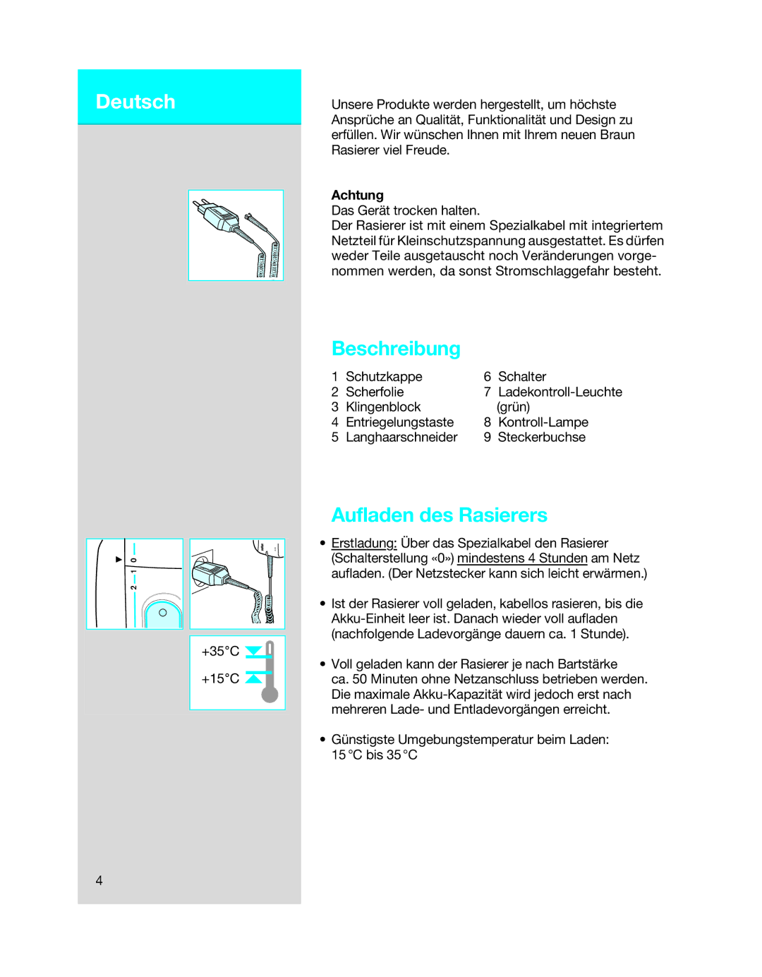 Braun 5494 manual Beschreibung, Aufladen des Rasierers, Achtung 