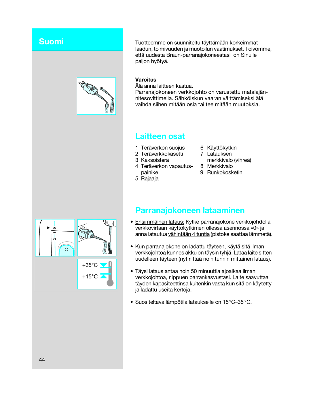 Braun 5494 manual Suomi, Laitteen osat, Parranajokoneen lataaminen, Varoitus 