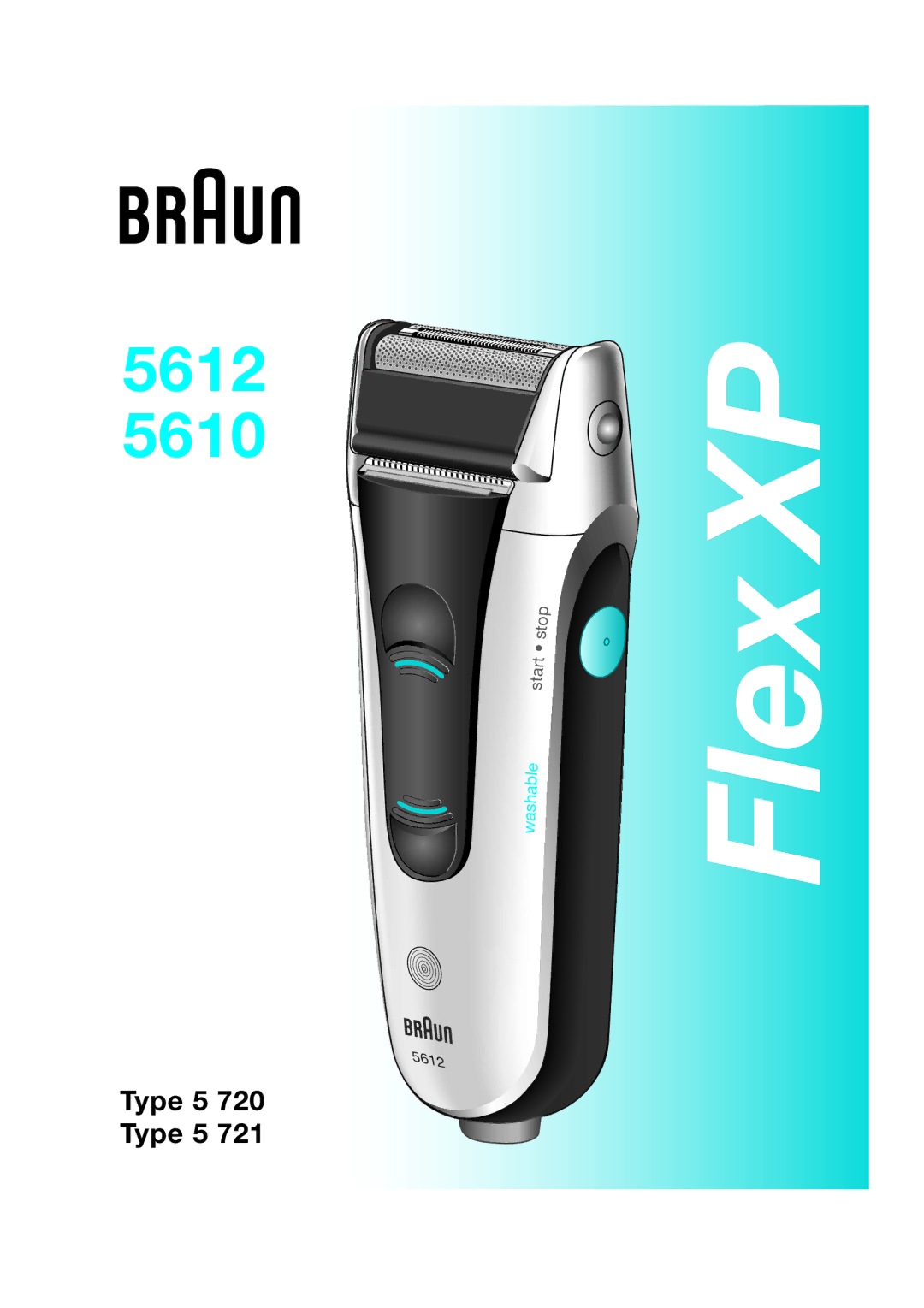 Braun 5612, 5610, 5 721, 5 720 manual Flex XP 