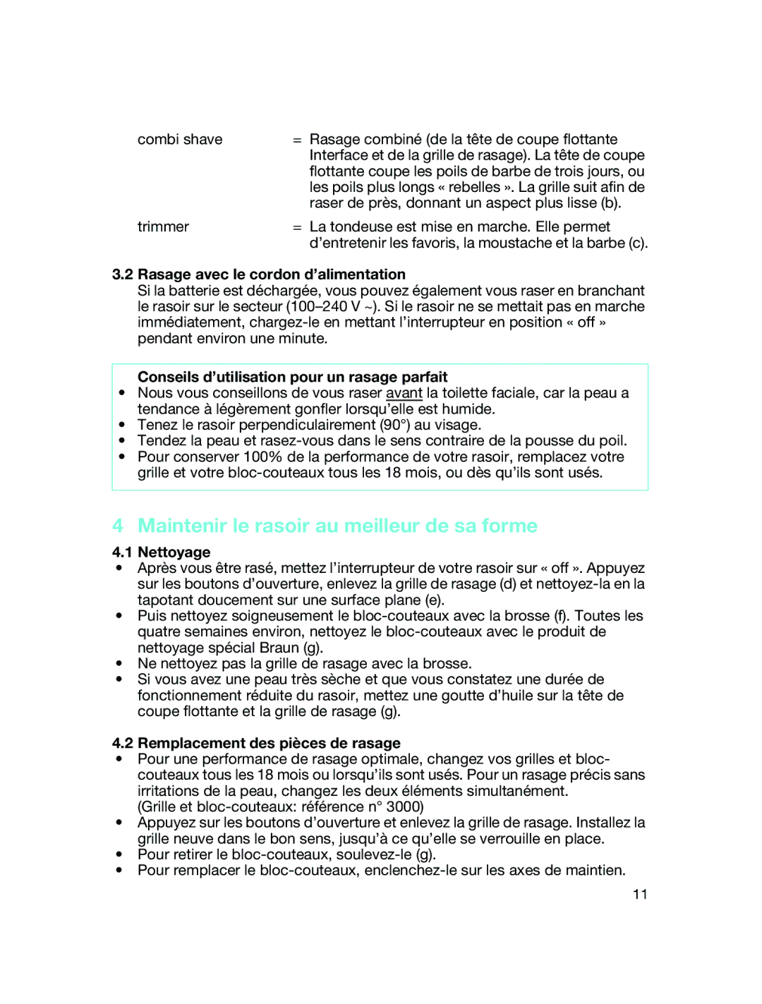 Braun 5634, 5635 manual Maintenir le rasoir au meilleur de sa forme, Rasage avec le cordon d’alimentation, Nettoyage 