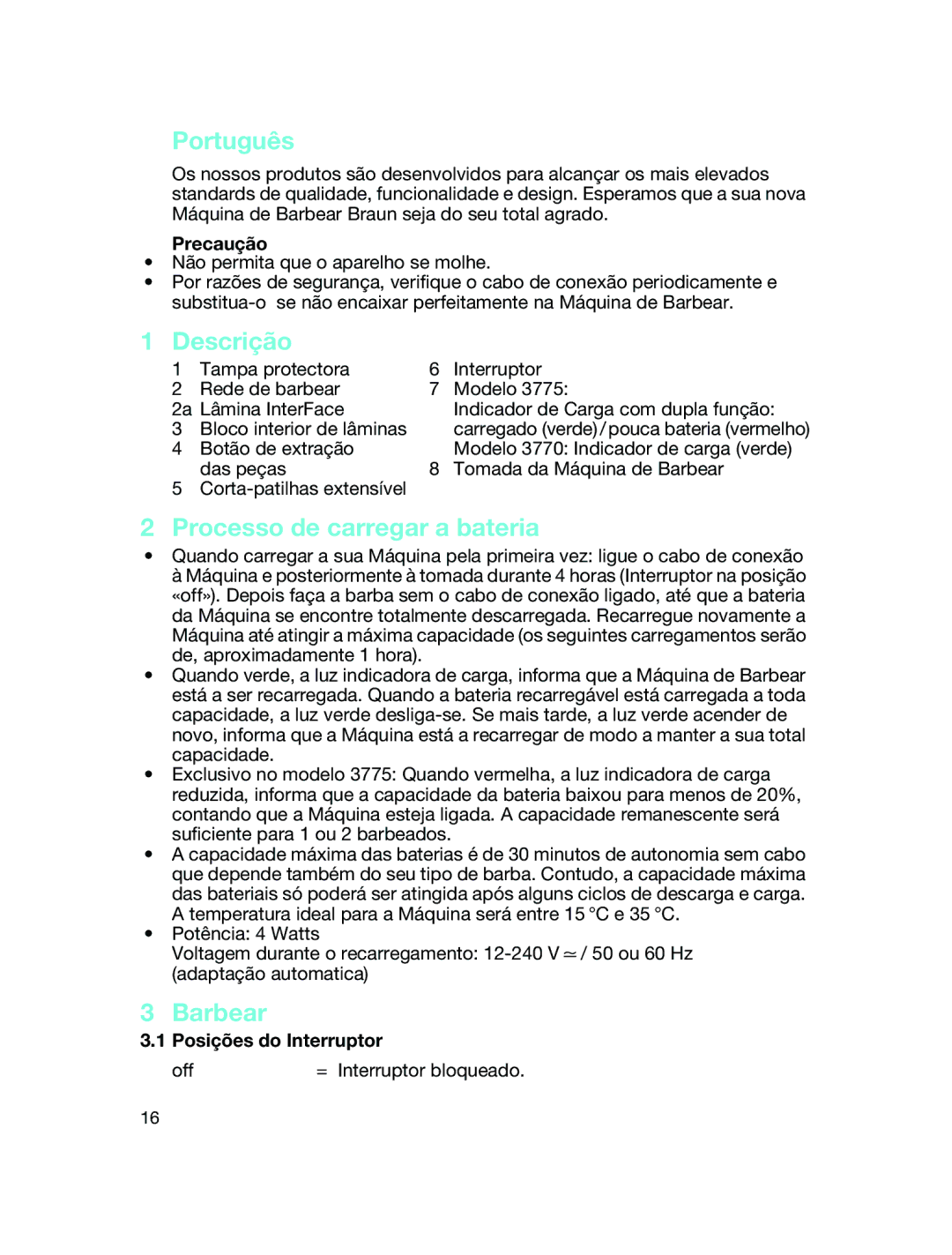 Braun 5635, 5634 manual Português, Descrição, Processo de carregar a bateria, Barbear 