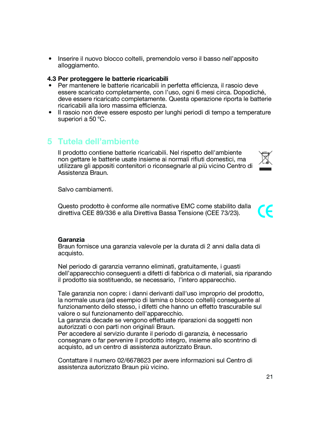 Braun 5634, 5635 manual Tutela dell’ambiente, Per proteggere le batterie ricaricabili, Garanzia 