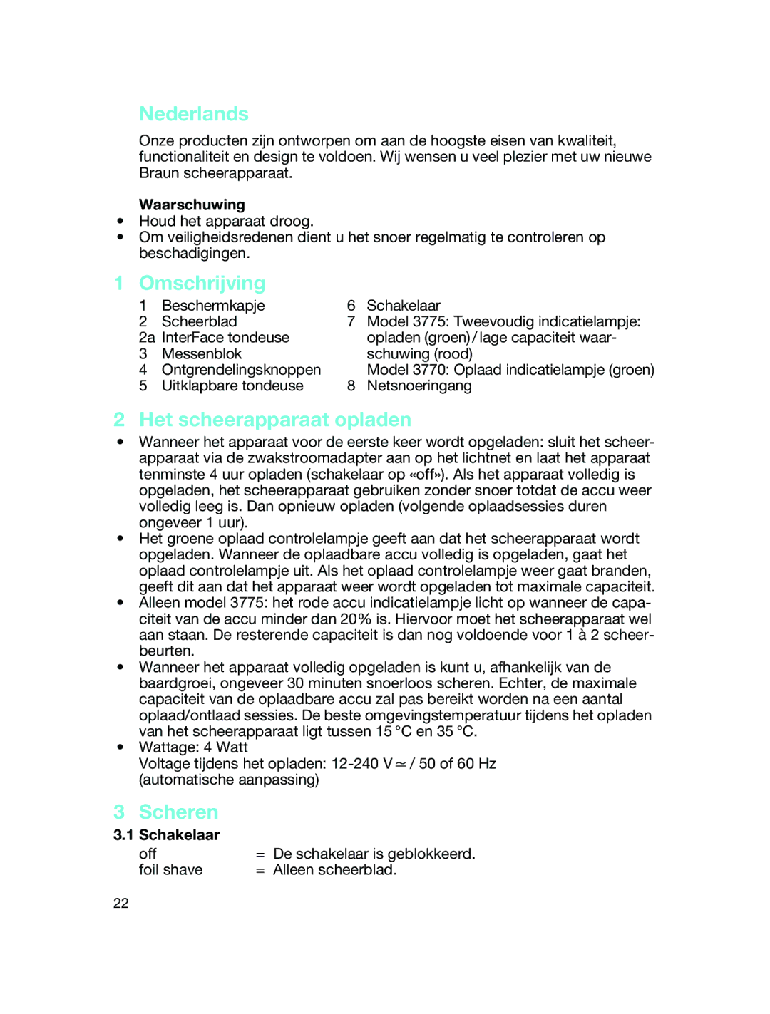 Braun 5635, 5634 manual Nederlands, Omschrijving, Het scheerapparaat opladen, Scheren 