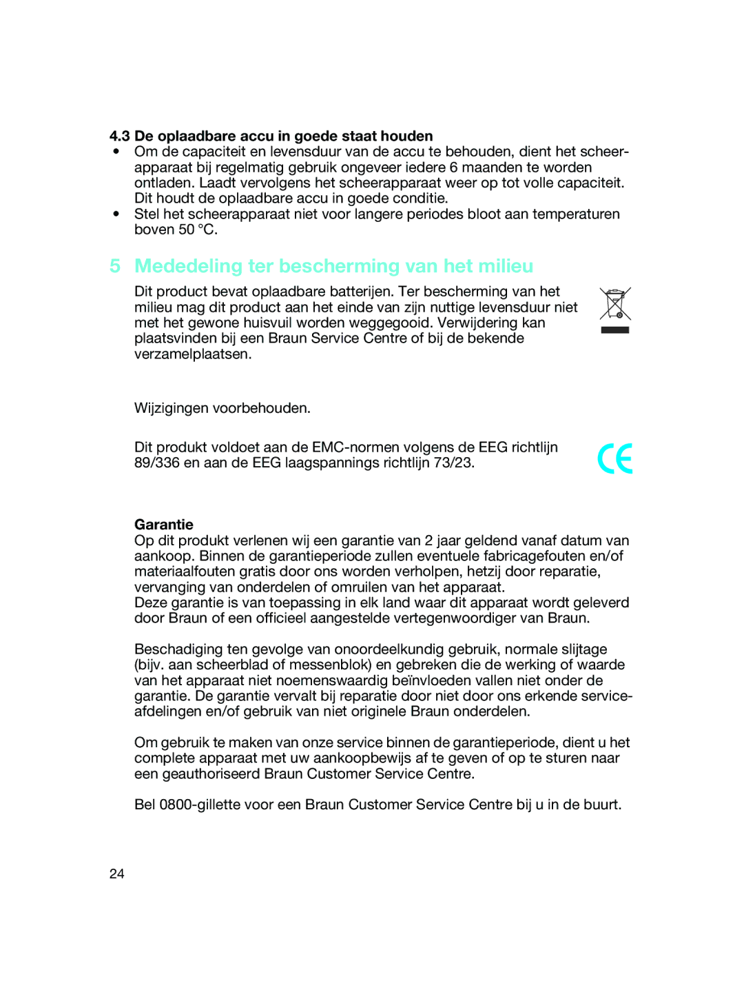 Braun 5635, 5634 manual Mededeling ter bescherming van het milieu, De oplaadbare accu in goede staat houden 