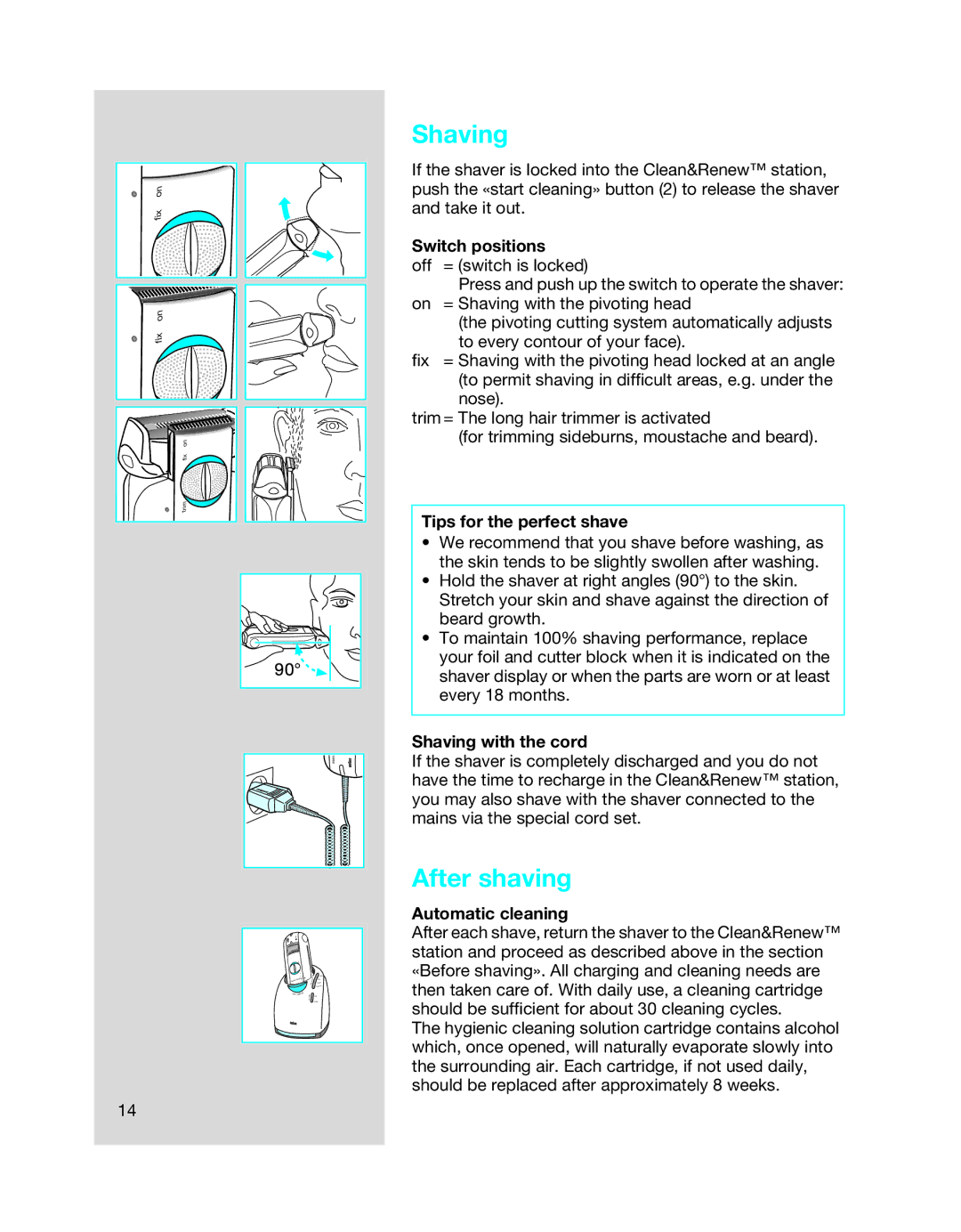 Braun 5646 manual Shaving 