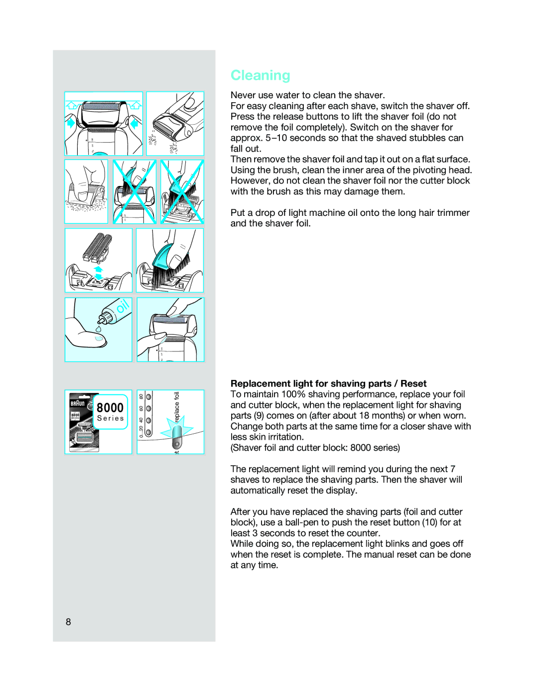 Braun 5647 manual Cleaning, Replacement light for shaving parts / Reset 