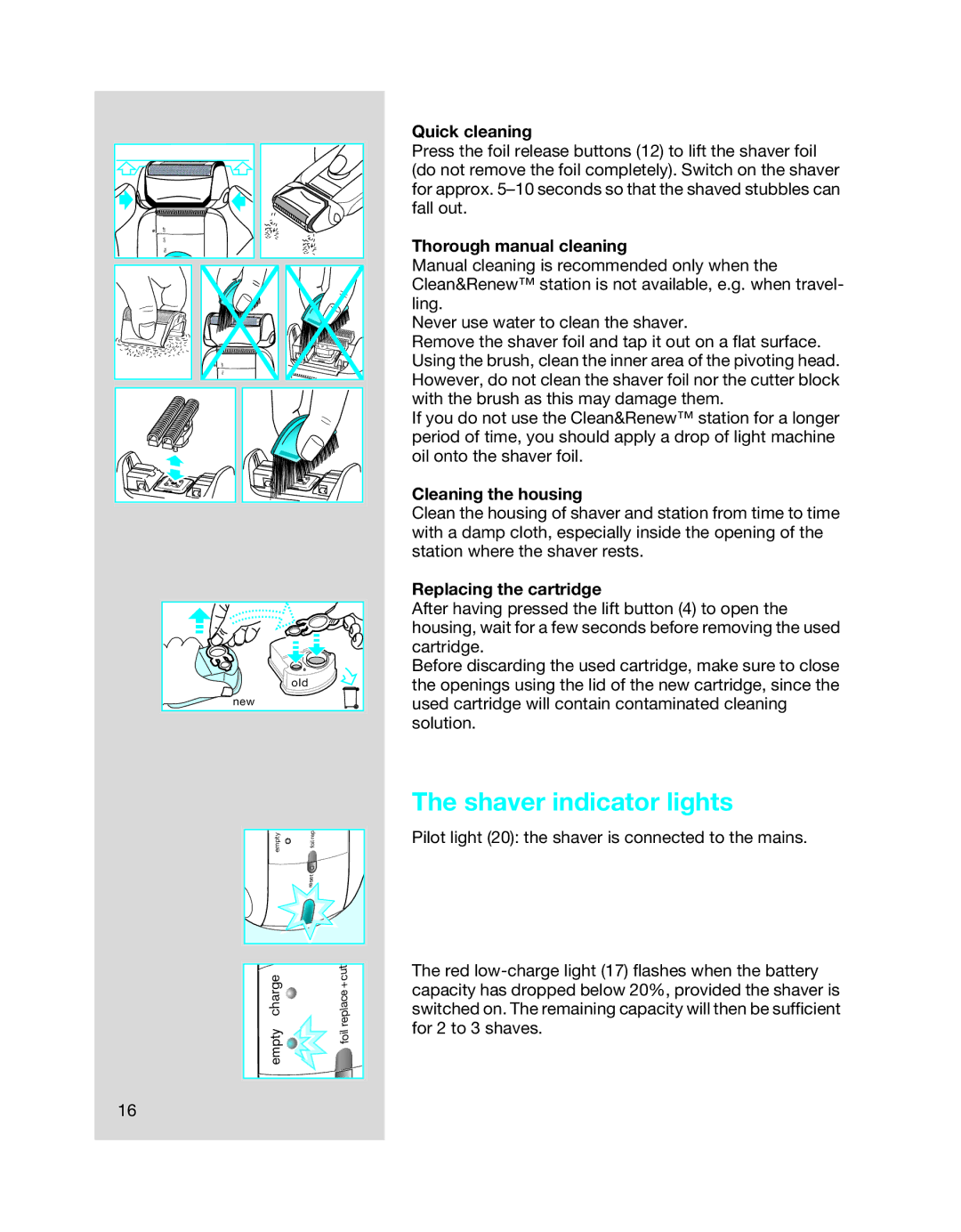 Braun 5649 Shaver indicator lights, Quick cleaning, Thorough manual cleaning, Cleaning the housing 