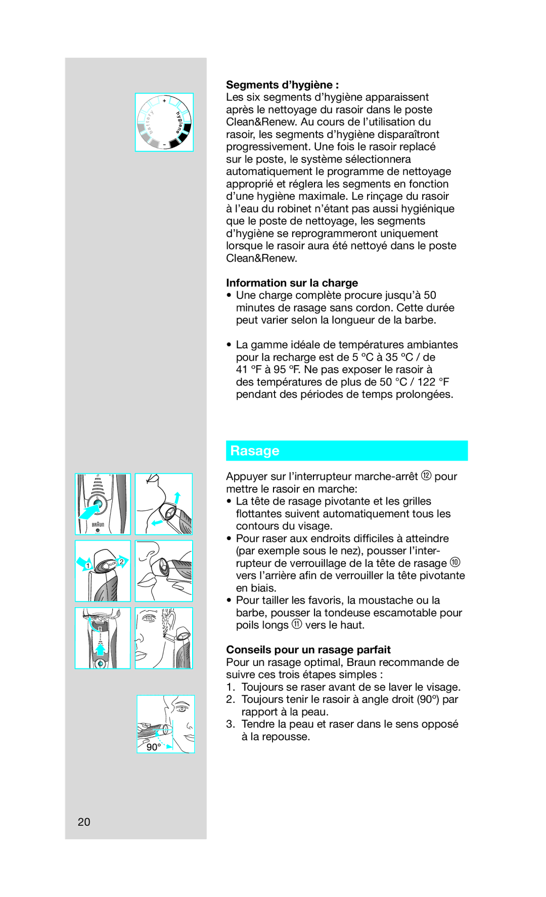 Braun 5671, 9595 manual Rasage, Segments d’hygiène, Information sur la charge, Conseils pour un rasage parfait 