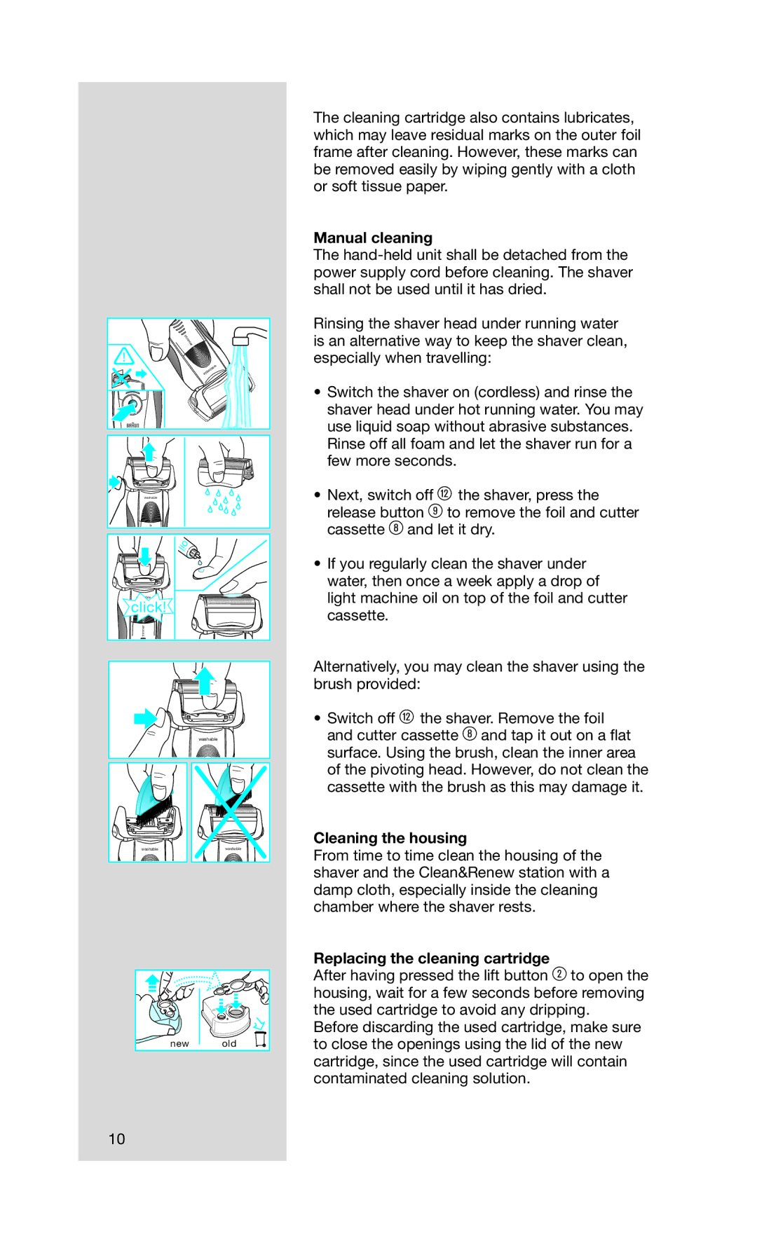 Braun 5673, Series 7 760cc-4 manual Manual cleaning, Cleaning the housing, Replacing the cleaning cartridge 