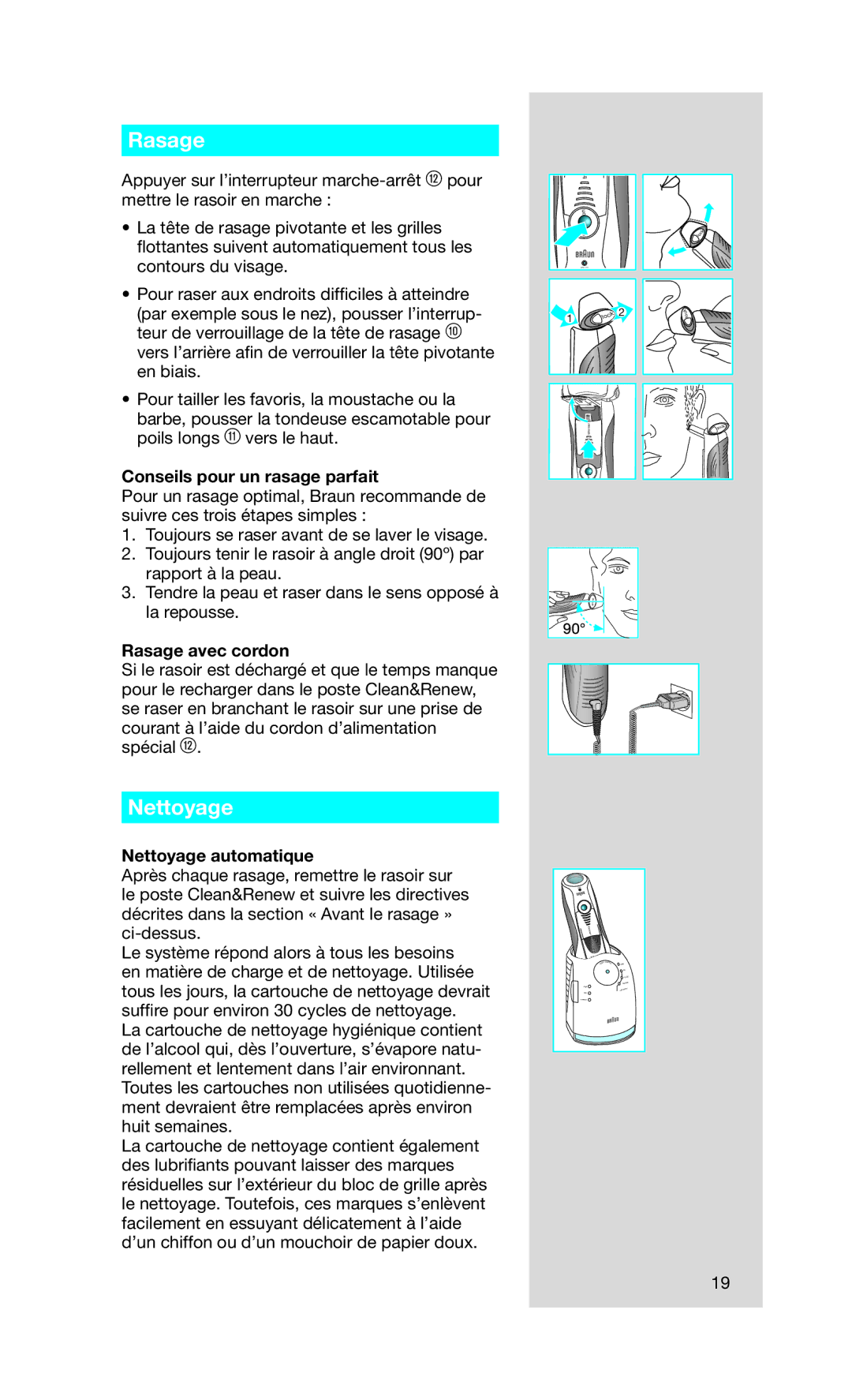 Braun Series 7 760cc-4, 5673 manual Conseils pour un rasage parfait, Rasage avec cordon, Nettoyage automatique 