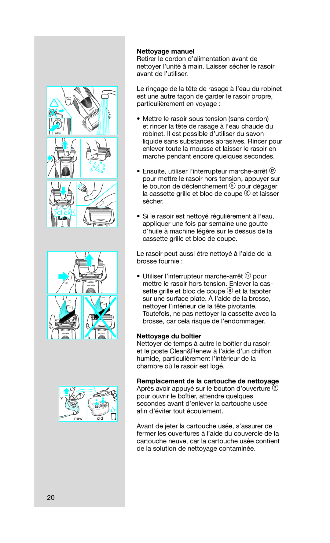 Braun 5673, Series 7 760cc-4 manual Nettoyage manuel, Nettoyage du boîtier, Remplacement de la cartouche de nettoyage 