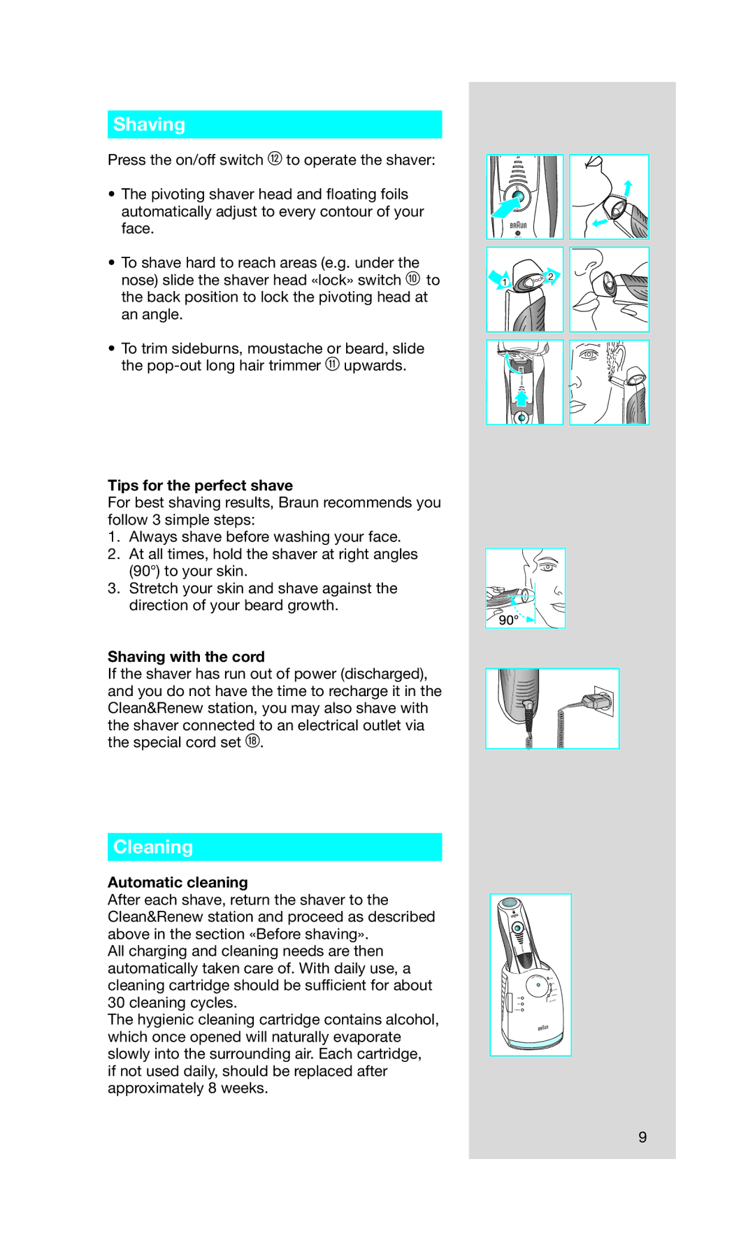 Braun Series 7 760cc-4, 5673 manual Cleaning, Tips for the perfect shave, Shaving with the cord, Automatic cleaning 