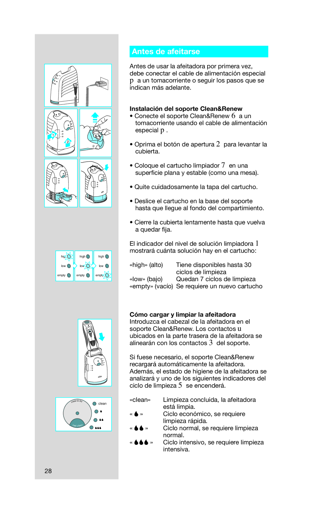 Braun 5692 manual Antes de afeitarse, Instalación del soporte Clean&Renew 