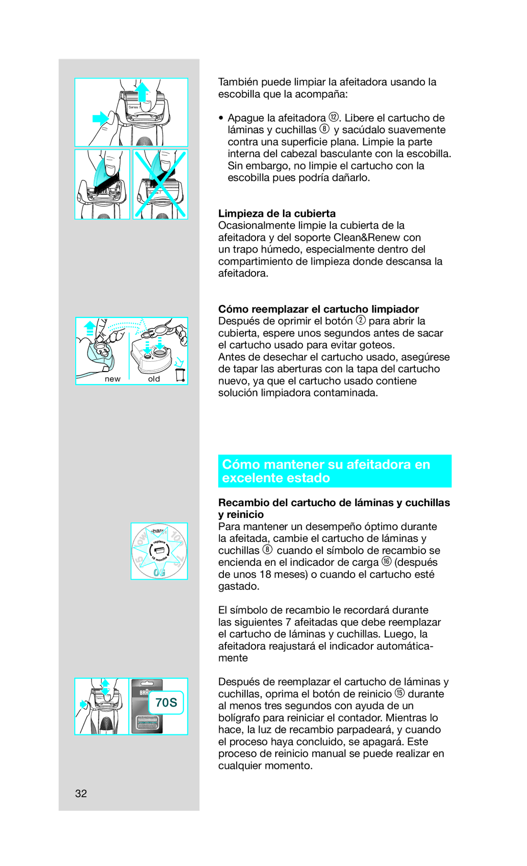 Braun 5693 manual Cómo mantener su afeitadora en excelente estado, Recambio del cartucho de láminas y cuchillas y reinicio 