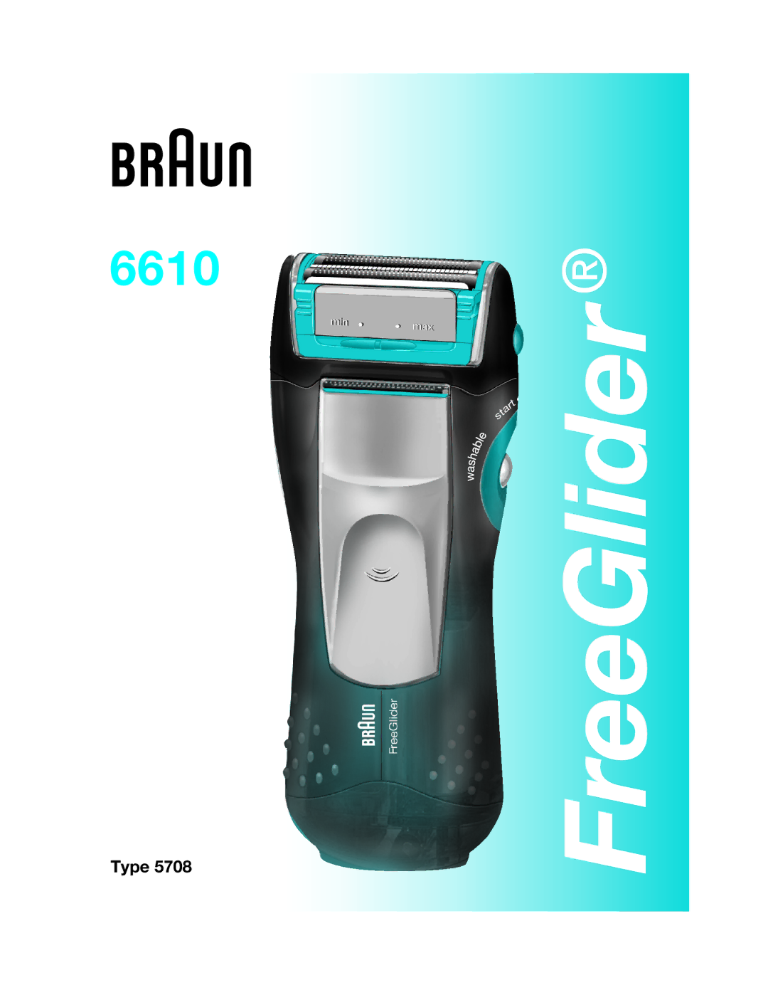 Braun 5708 manual FreeGlider 