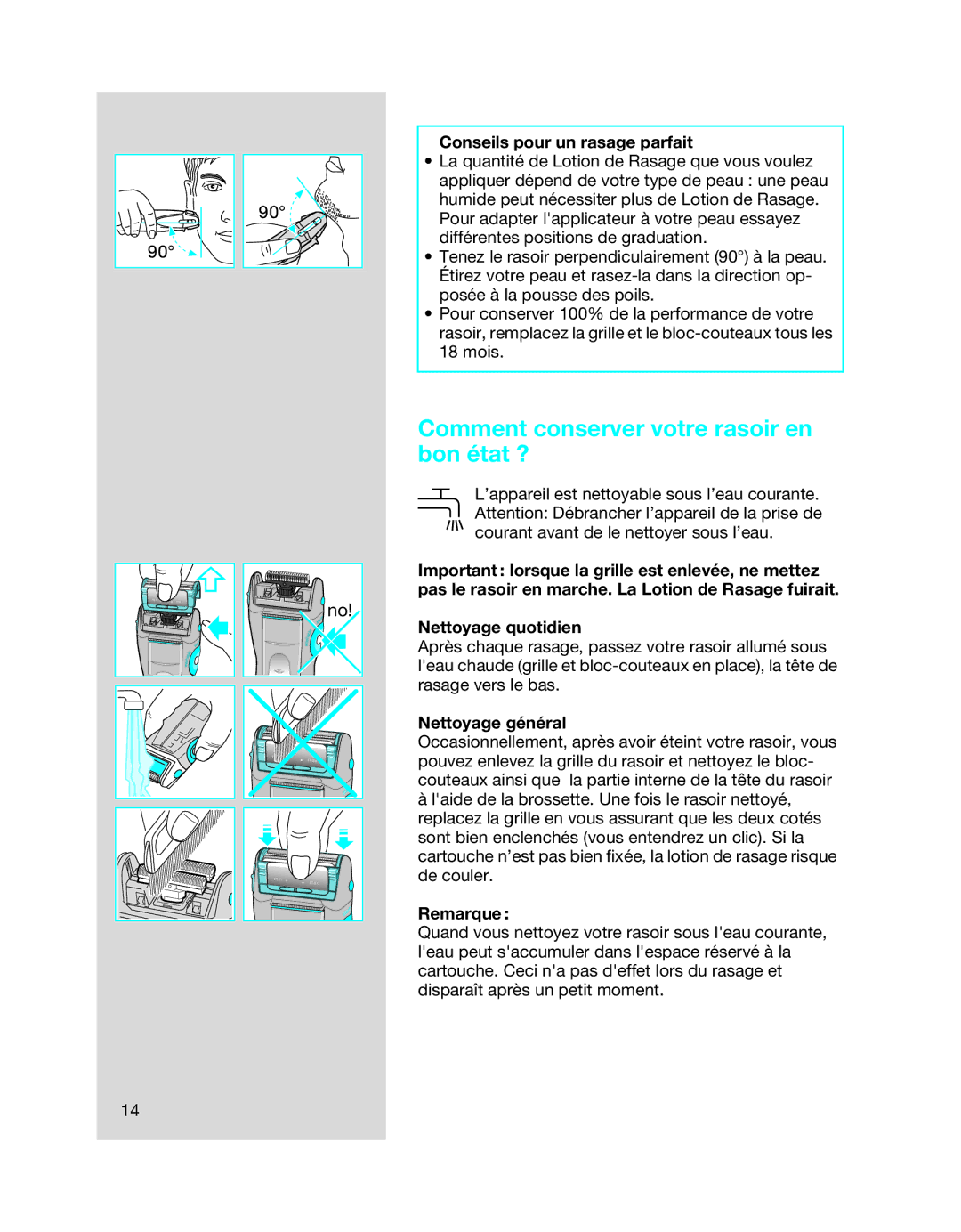 Braun 5708 Comment conserver votre rasoir en bon état ?, Conseils pour un rasage parfait, Nettoyage quotidien, Remarque 