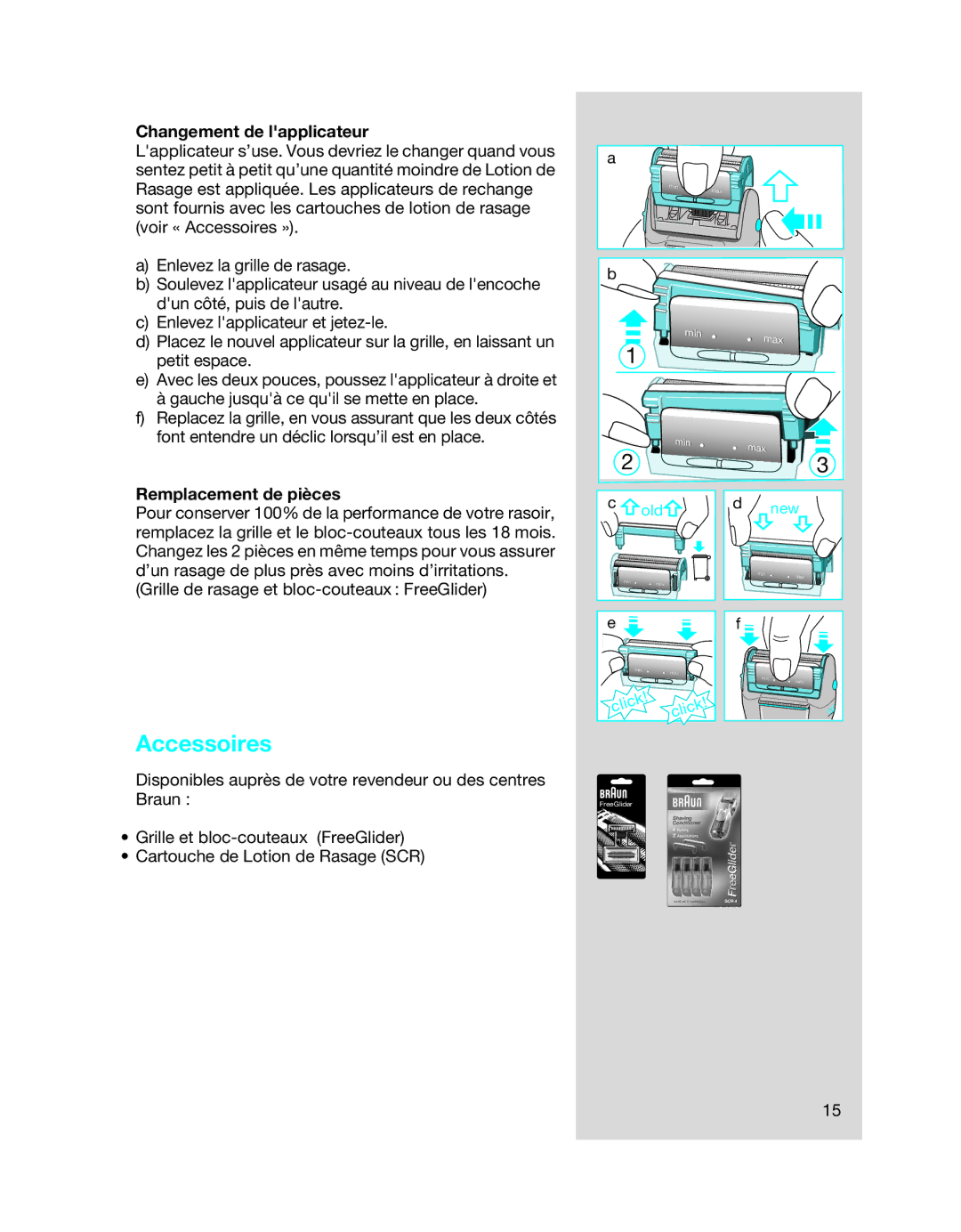 Braun 5708 manual Accessoires, Changement de lapplicateur, Remplacement de pièces 