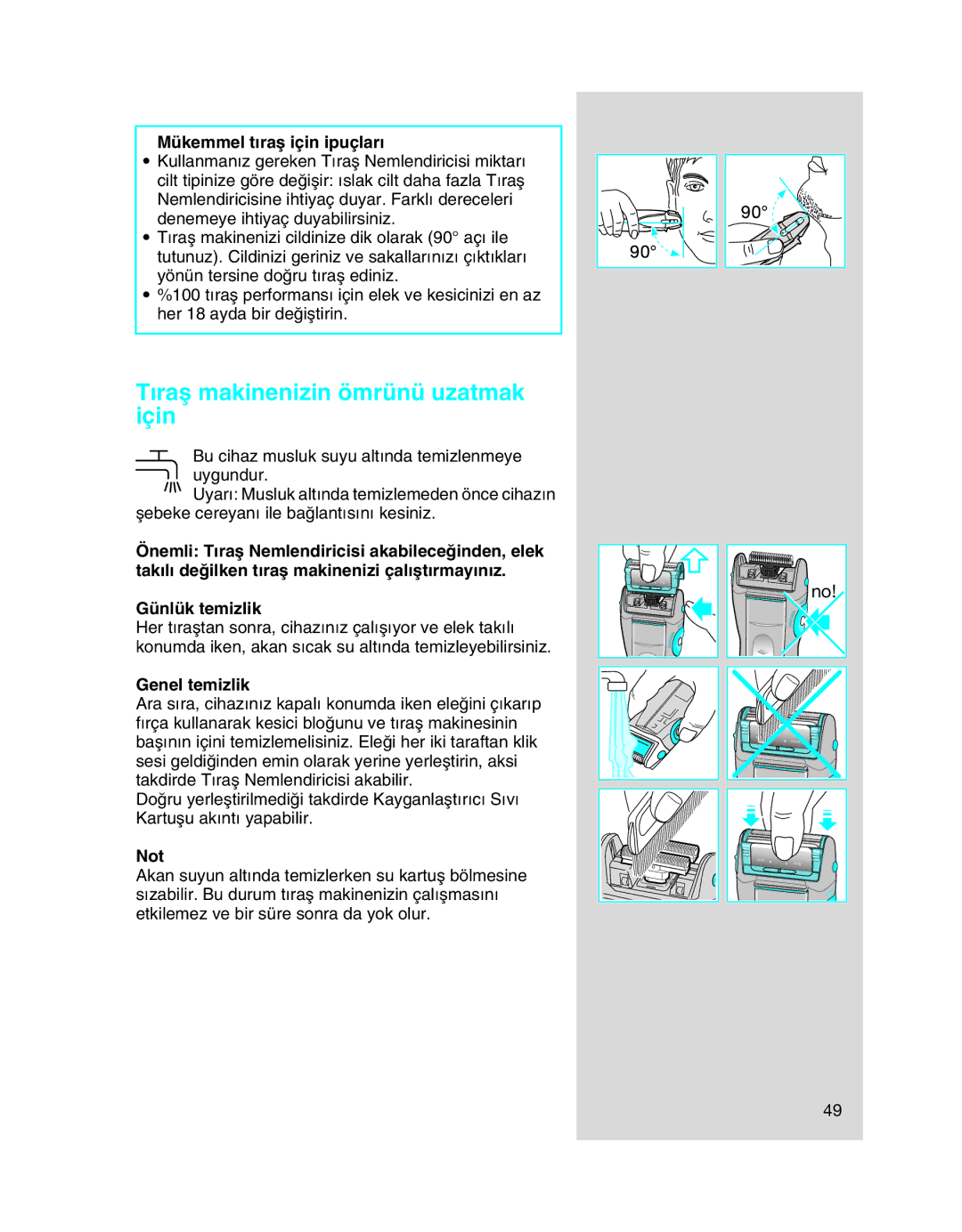 Braun 5708 manual ∂raµ makinenizin ömrünü uzatmak için, Mükemmel t∂raµ için ipuçlar∂, Günlük temizlik, Genel temizlik, Not 