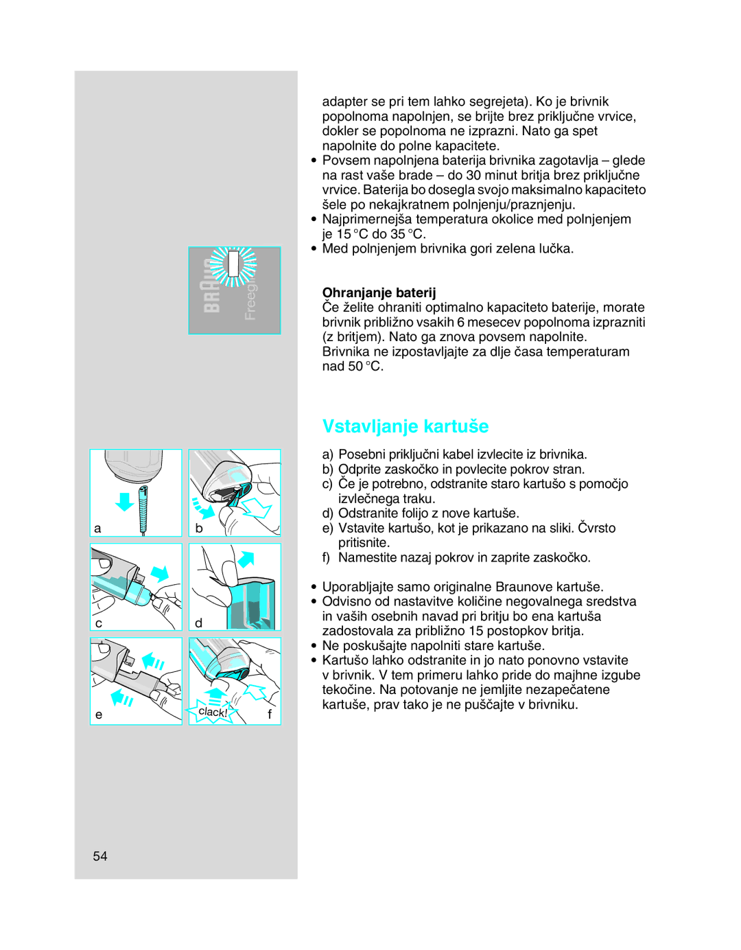 Braun 5708 manual Vstavljanje kartu‰e, Ohranjanje baterij 