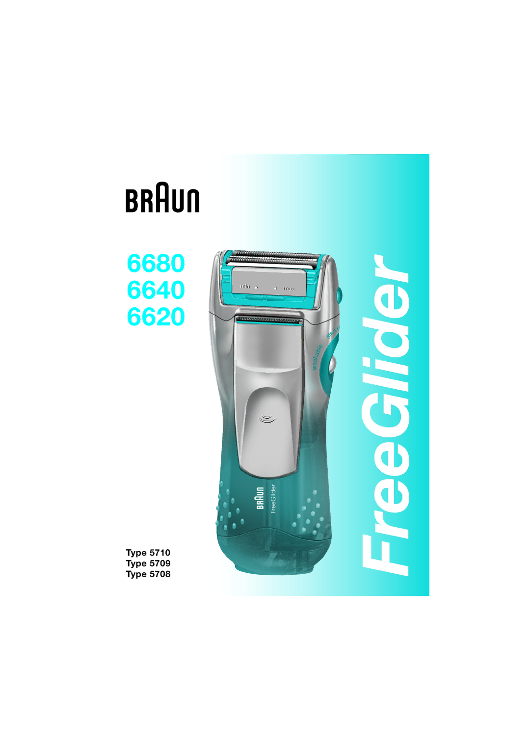 Braun 5710, 5709 manual FreeGlider 