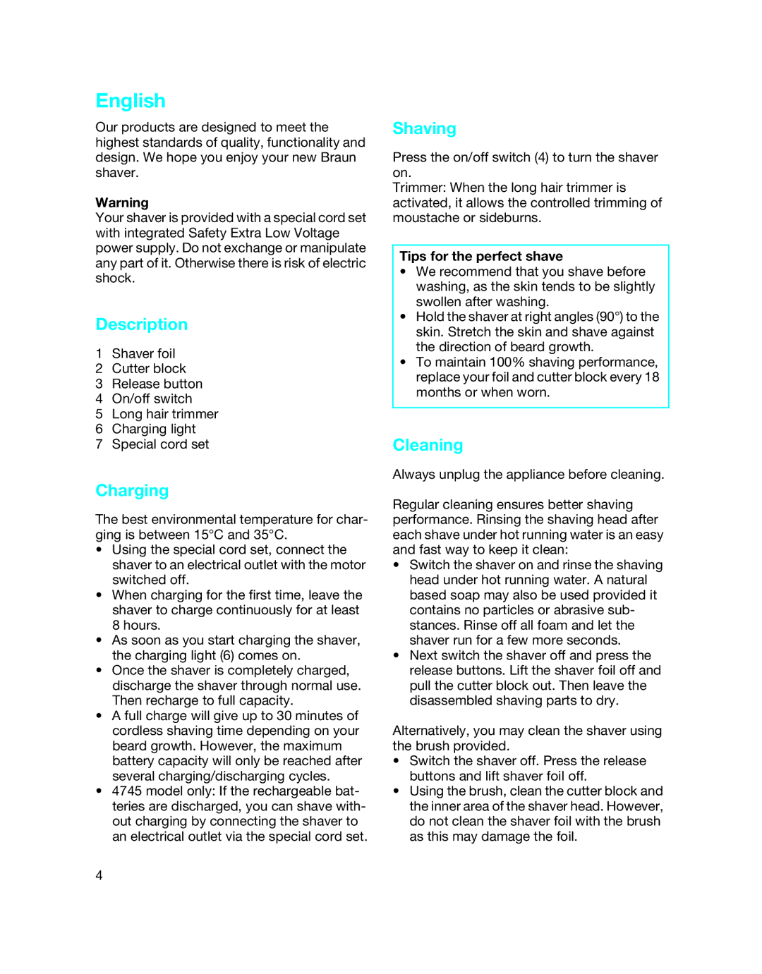 Braun 5714 manual Description, Charging, Shaving, Cleaning, Tips for the perfect shave 