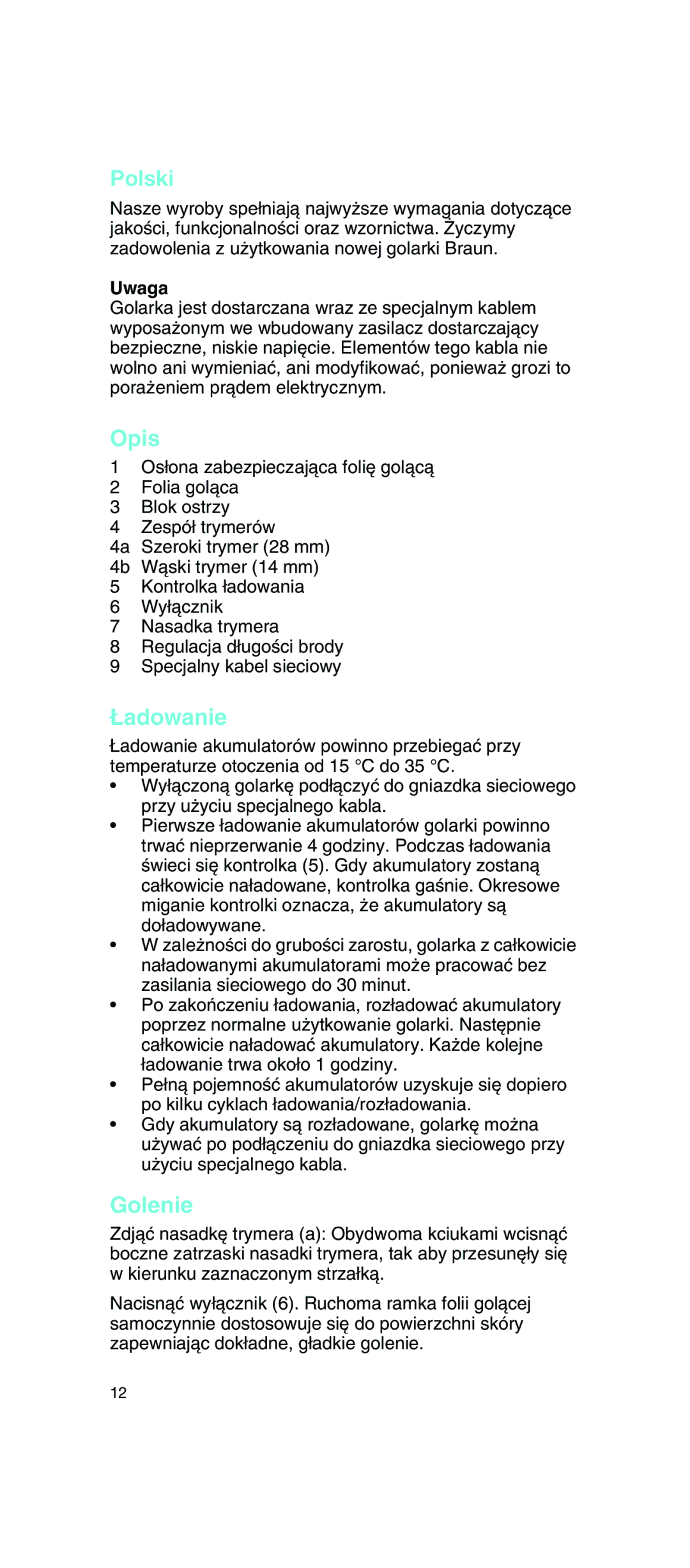 Braun 5733 manual Polski, Opis, ¸adowanie, Golenie, Uwaga 