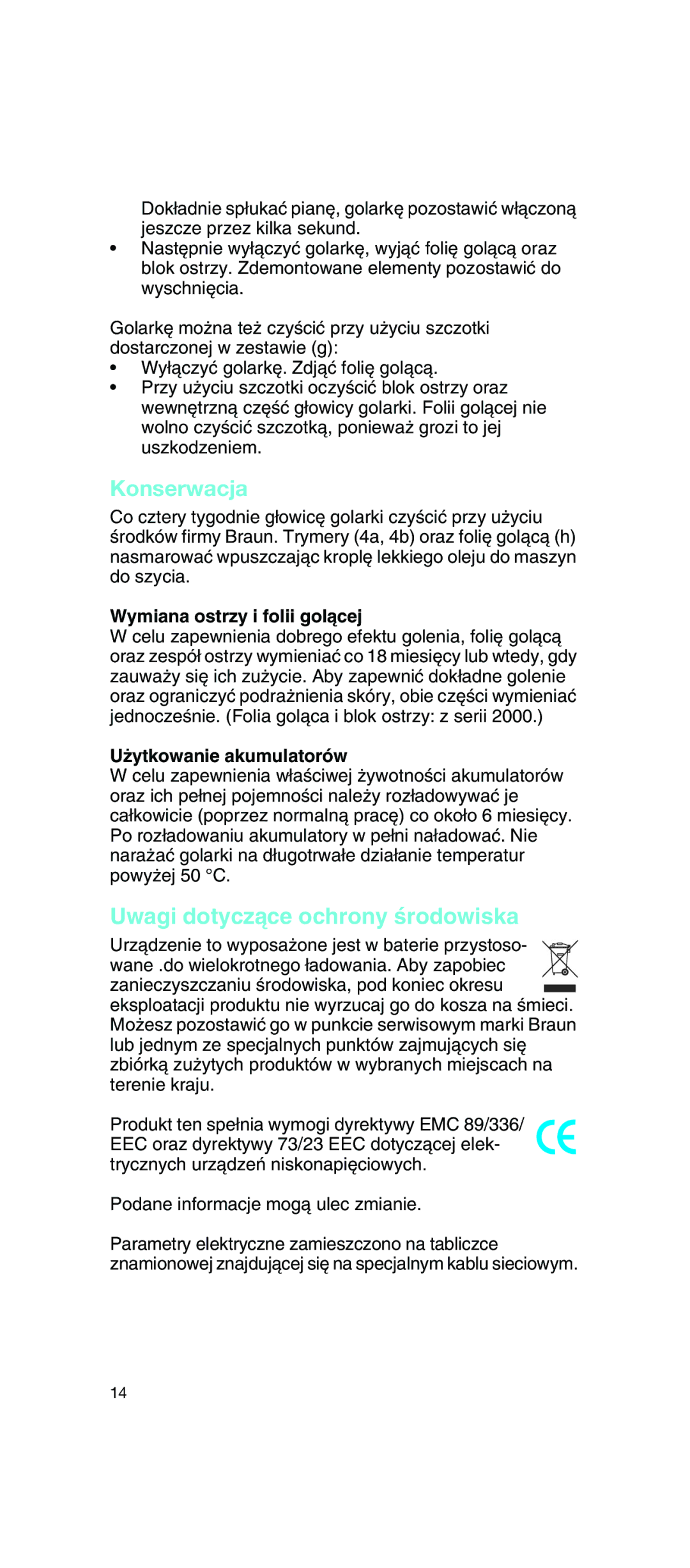 Braun 5733 manual Konserwacja, Uwagi dotyczàce ochrony Êrodowiska, Wymiana ostrzy i folii golàcej, ˝ytkowanie akumulatorów 
