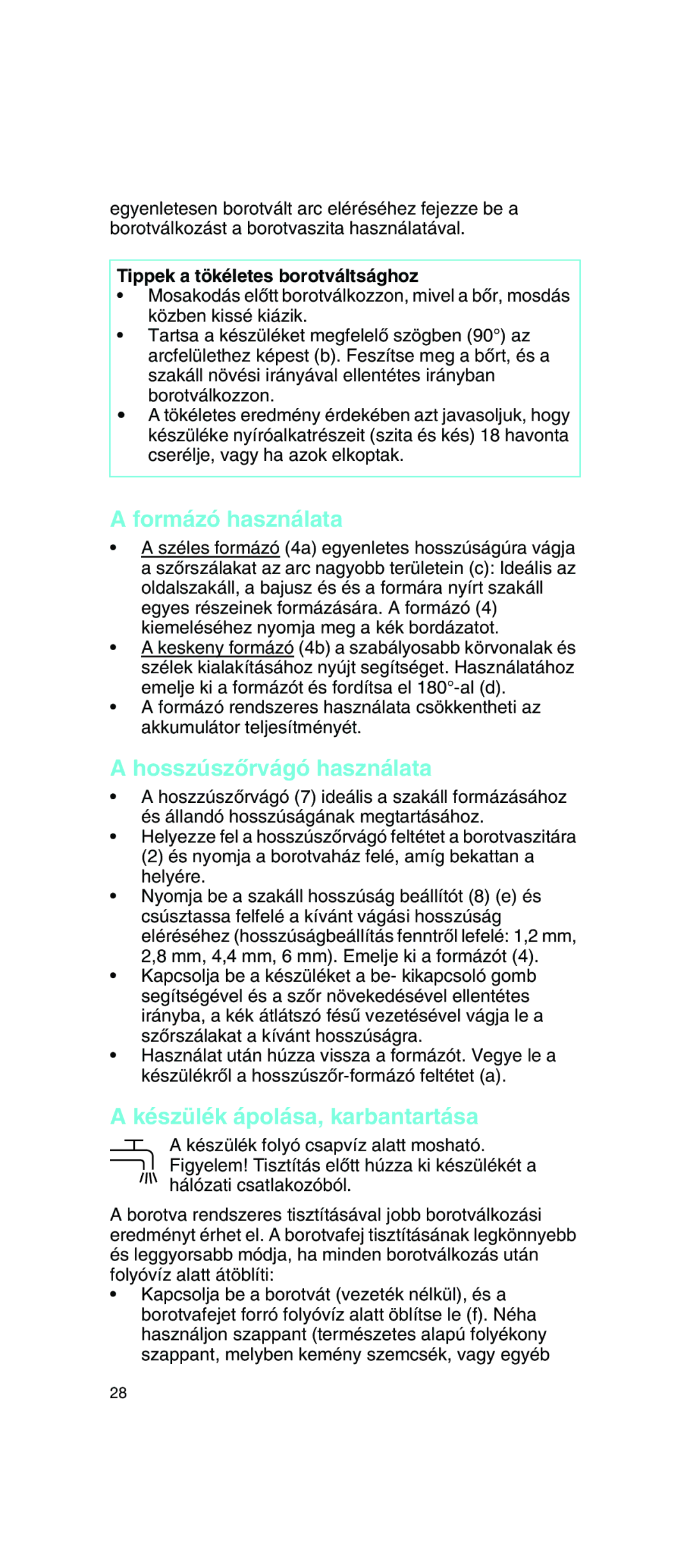 Braun 5733 manual Formázó használata, HosszúszŒrvágó használata, Készülék ápolása, karbantartása 