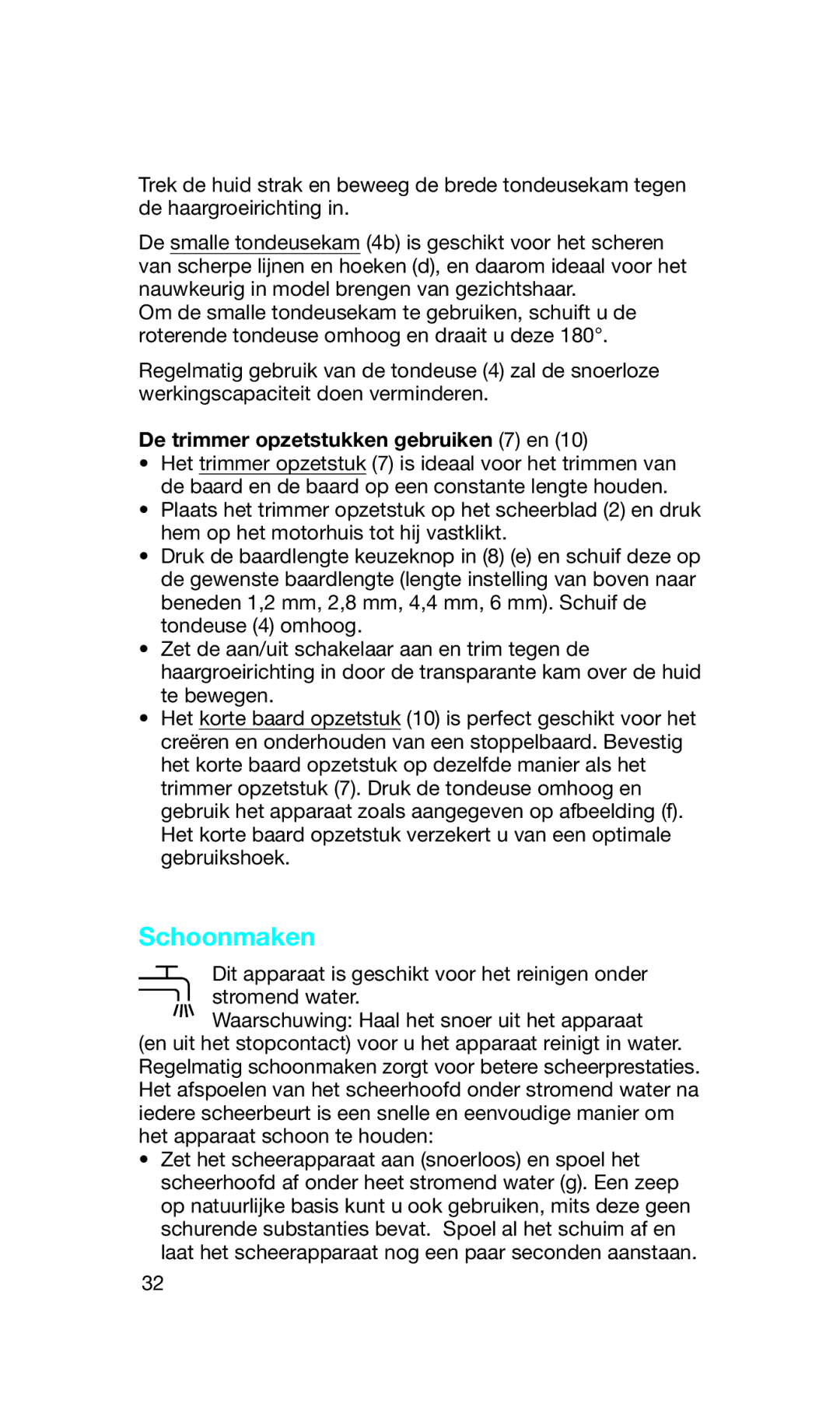 Braun 5734 manual Schoonmaken, De trimmer opzetstukken gebruiken 7 en 