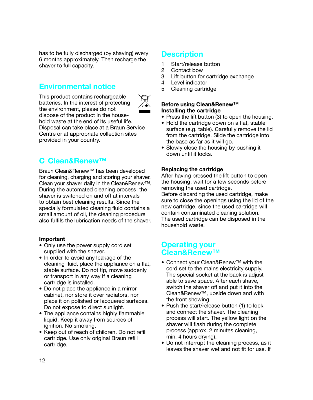 Braun 5772 manual Environmental notice, Operating your Clean&Renew, Before using Clean&Renew Installing the cartridge 