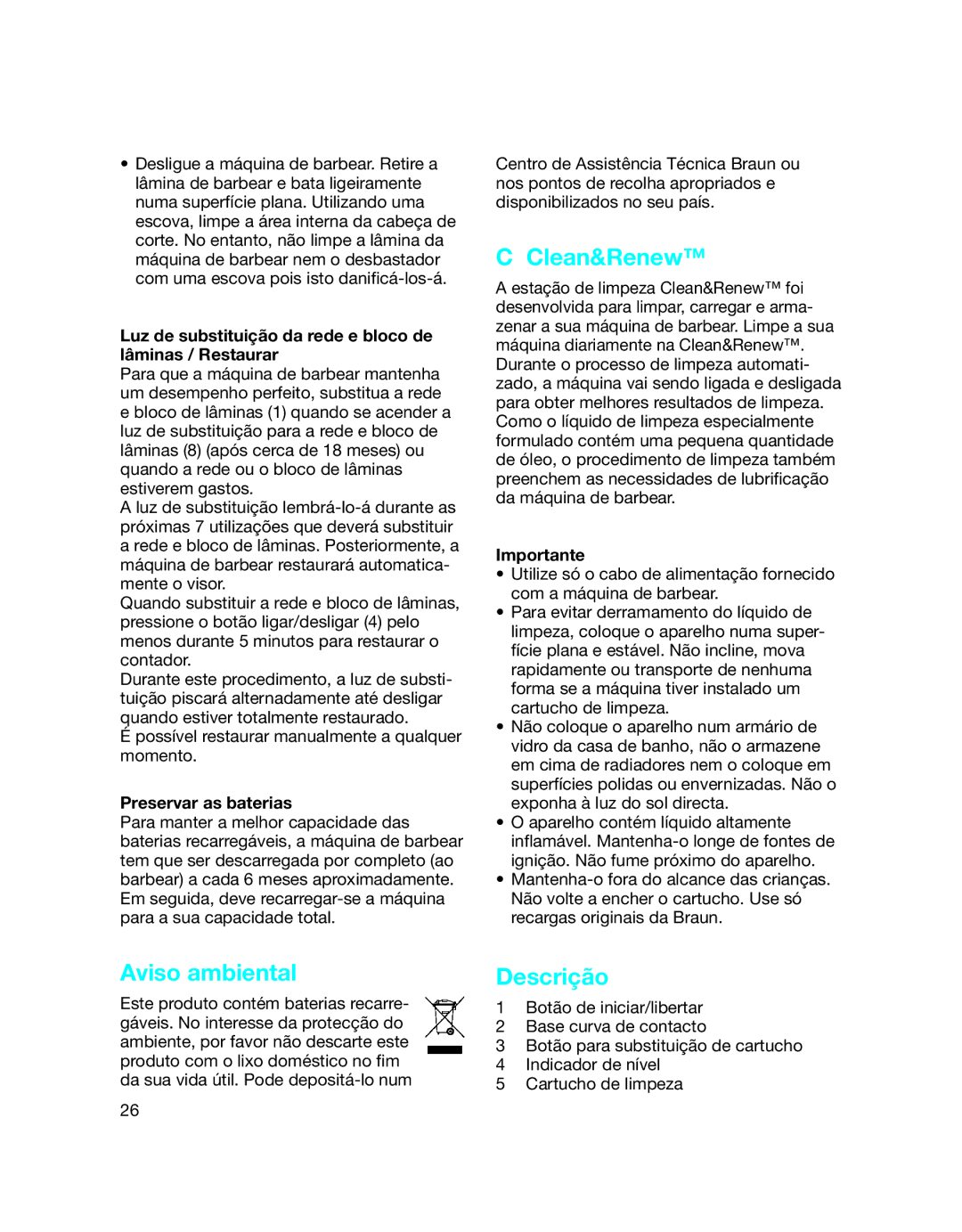 Braun 5772 manual Aviso ambiental, Luz de substituição da rede e bloco de lâminas / Restaurar, Preservar as baterias 