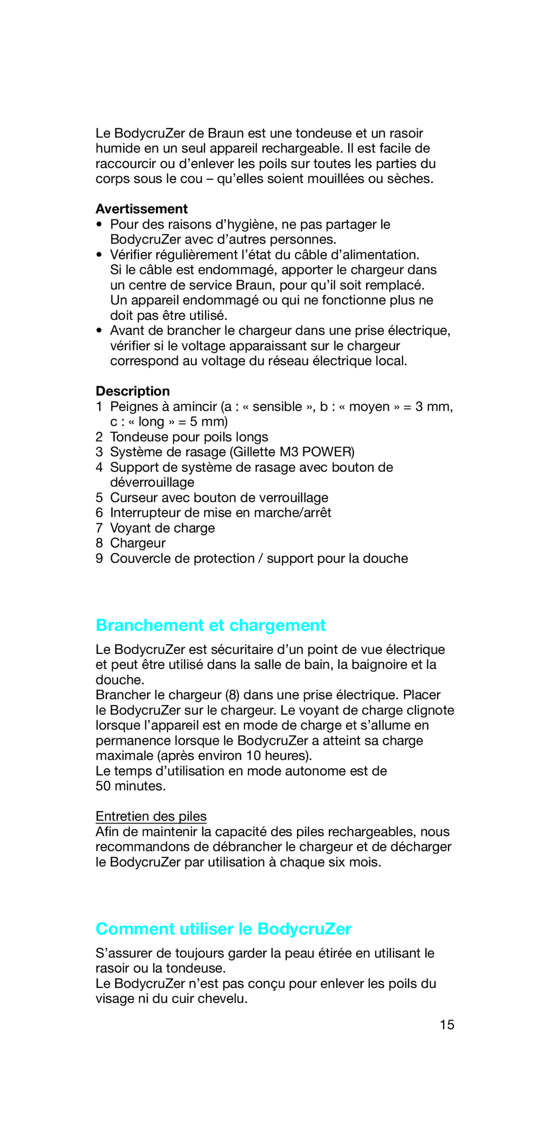 Braun 5785 manual Branchement et chargement, Comment utiliser le BodycruZer, Avertissement, Description 