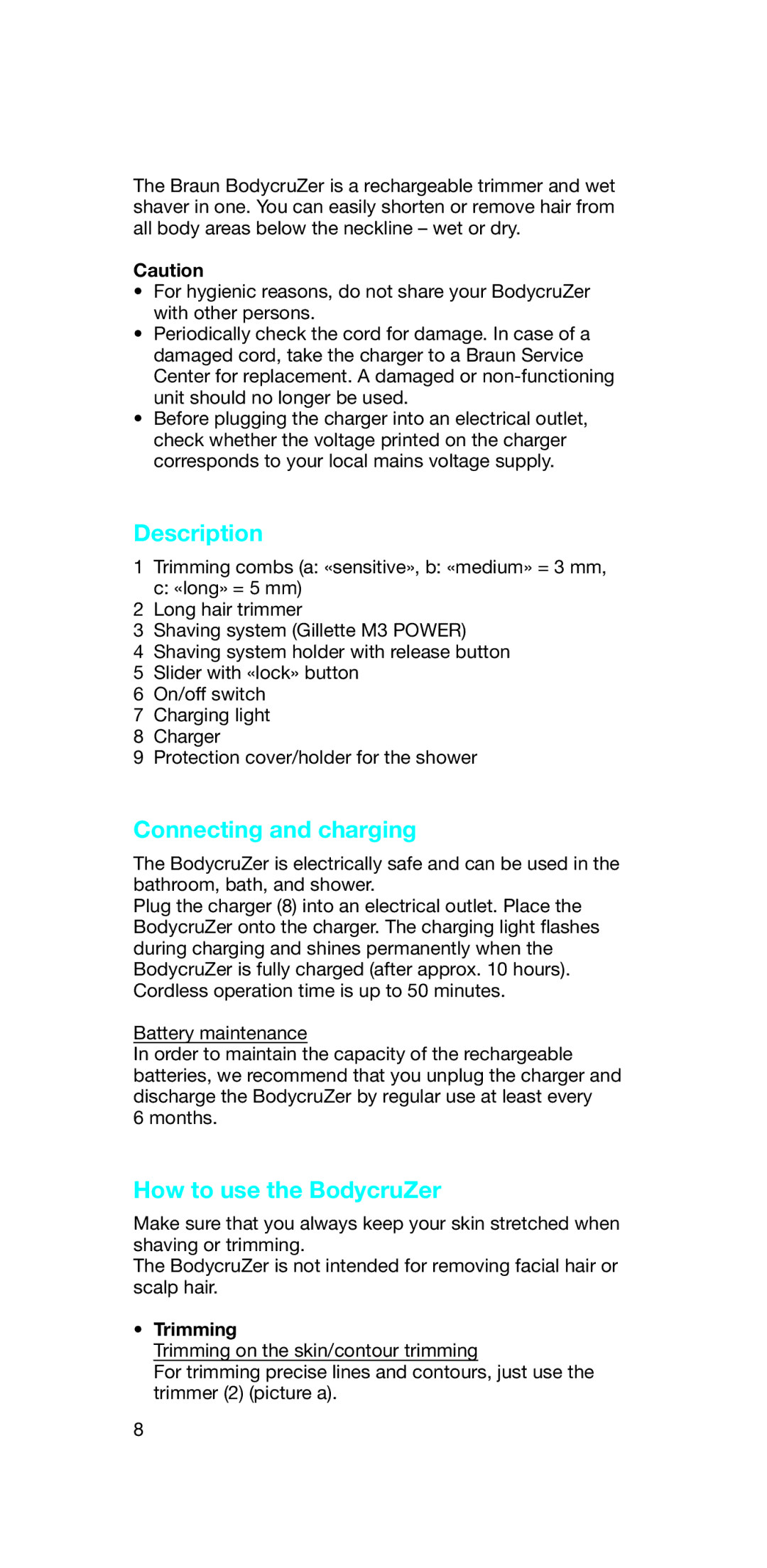 Braun 5785 manual Description, Connecting and charging, How to use the BodycruZer, Trimming 