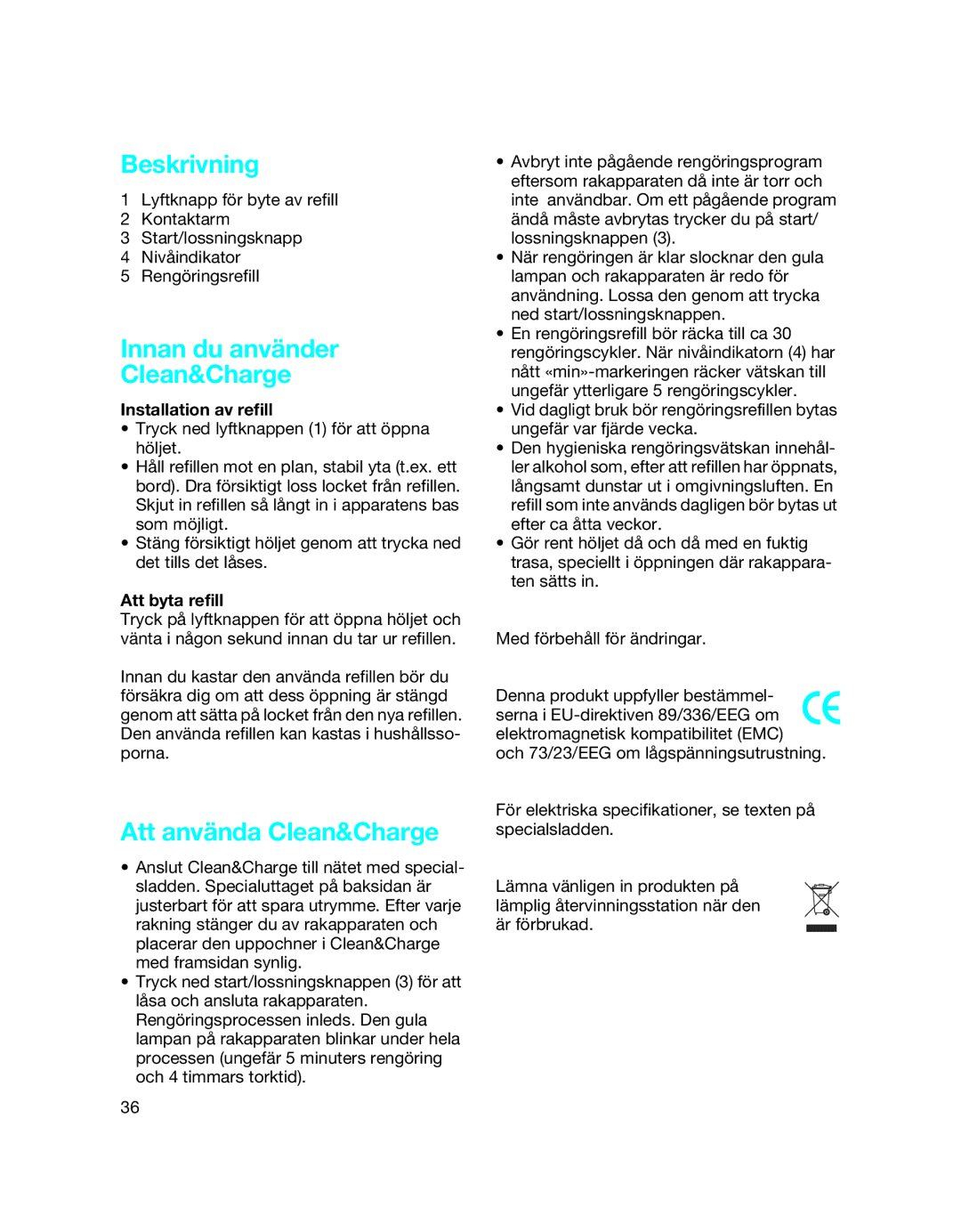 Braun 5790 manual Innan du använder Clean&Charge, Att använda Clean&Charge, Installation av refill, Att byta refill 
