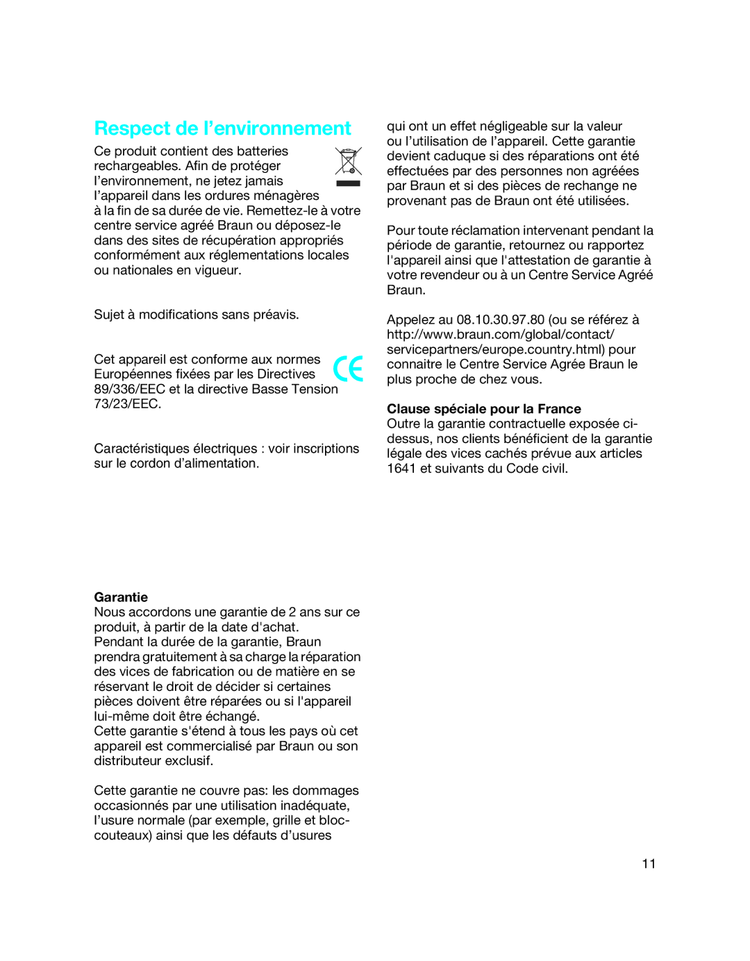 Braun 5877 manual Respect de l’environnement, Clause spéciale pour la France 