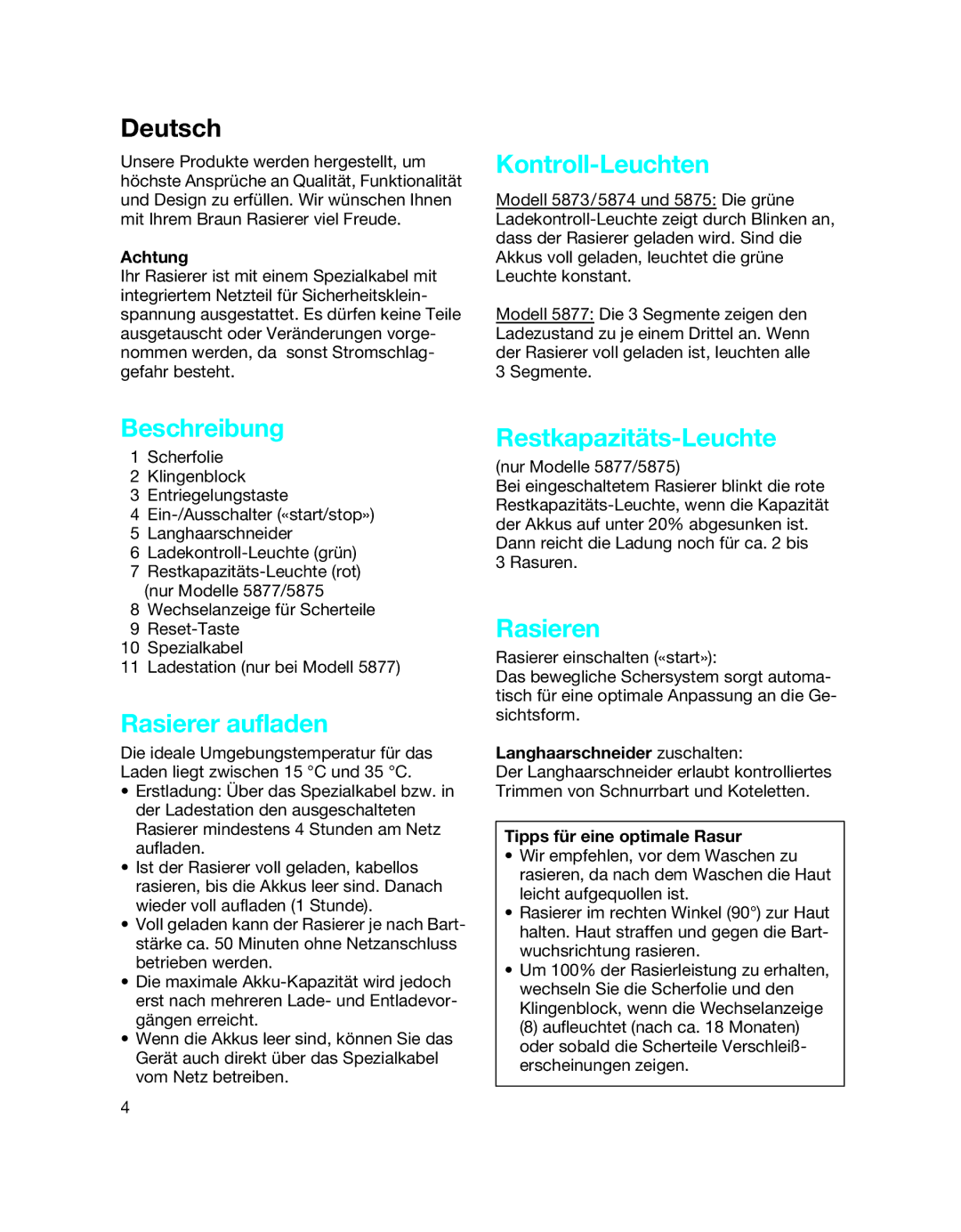 Braun 5877 manual Kontroll-Leuchten, Beschreibung, Rasierer aufladen, Restkapazitäts-Leuchte, Rasieren 