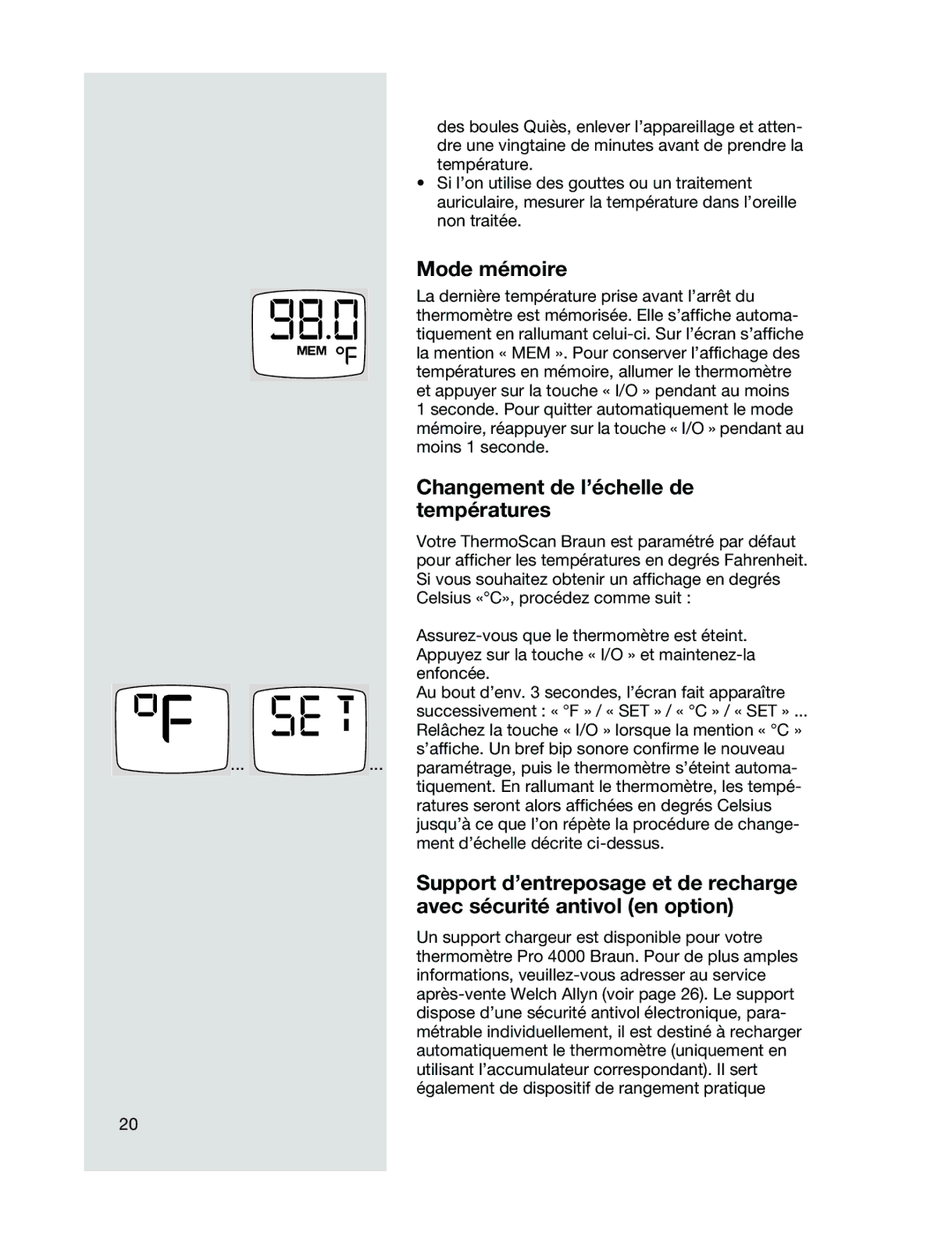 Braun 6021 manual Mode mémoire, Changement de l’échelle de températures 